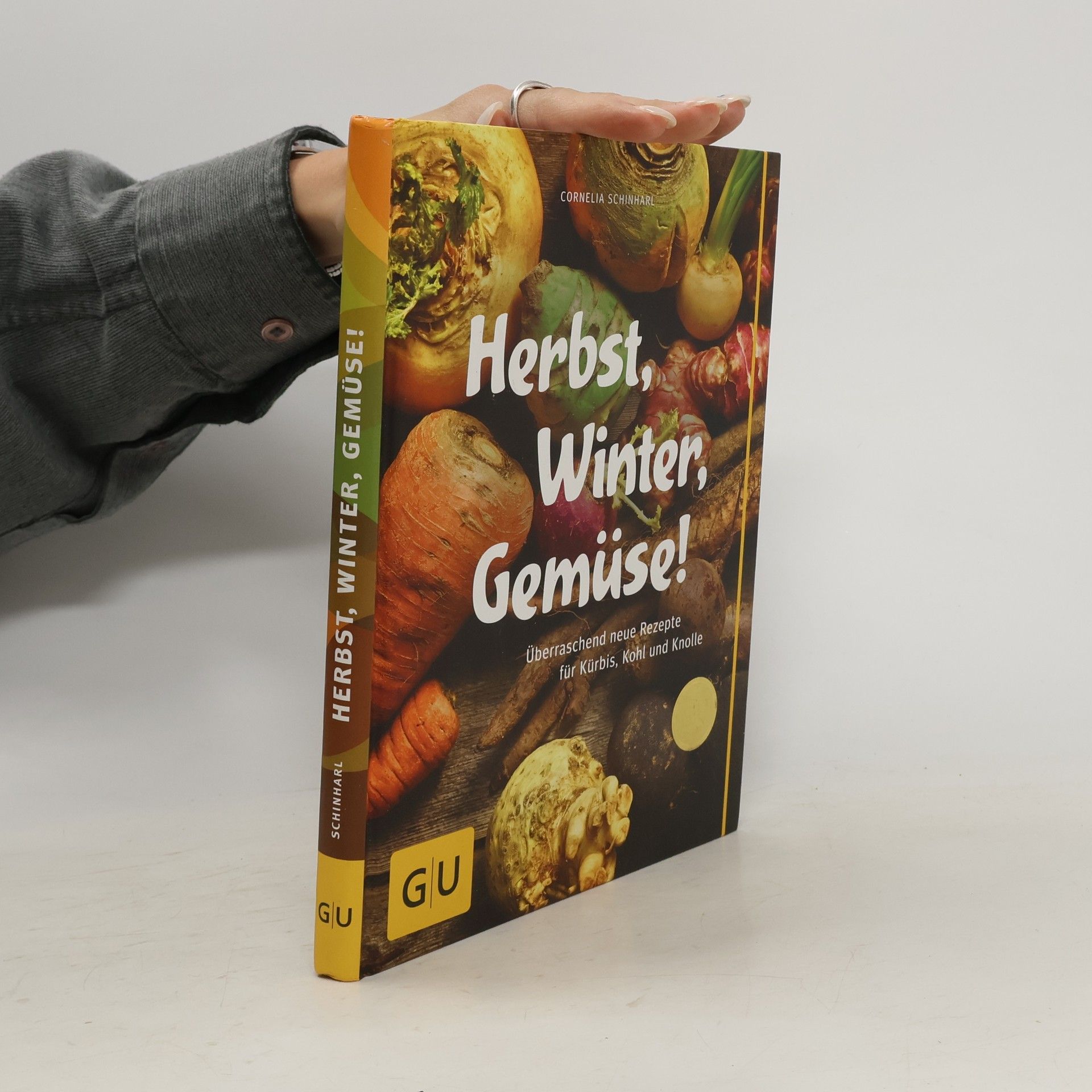Cornelia Schinharl Herbst, Winter, Gemüse!