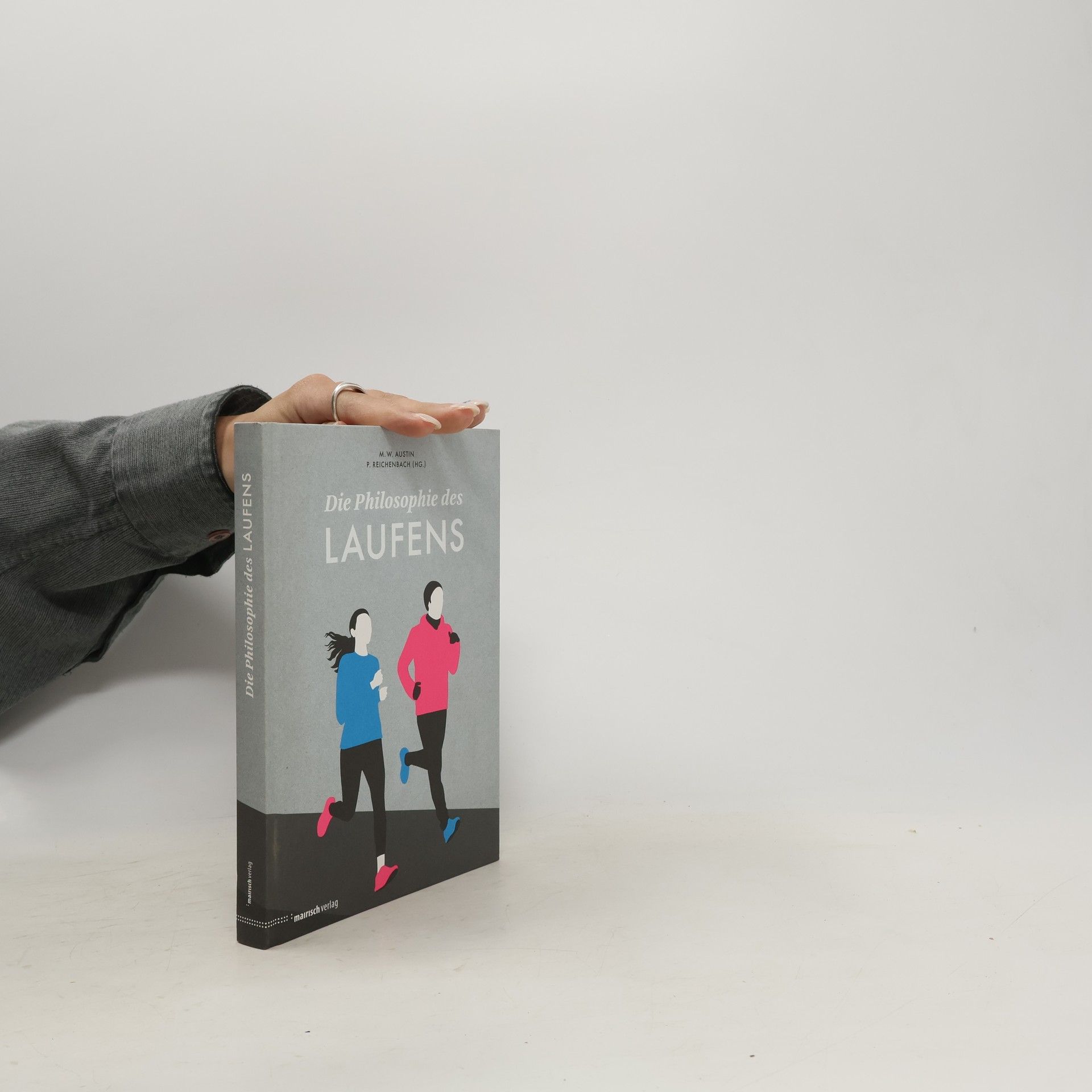 Michael W. Austin Die Philosophie des Laufens