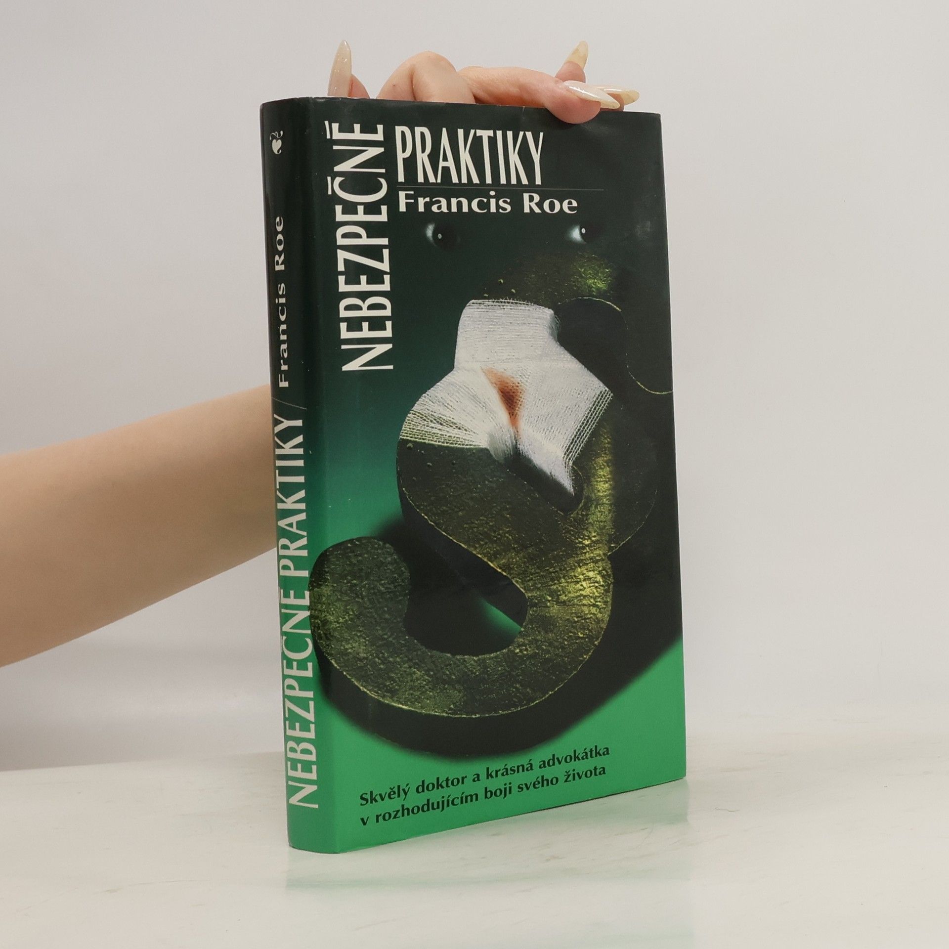 Roe Francis Nebezpečné praktiky