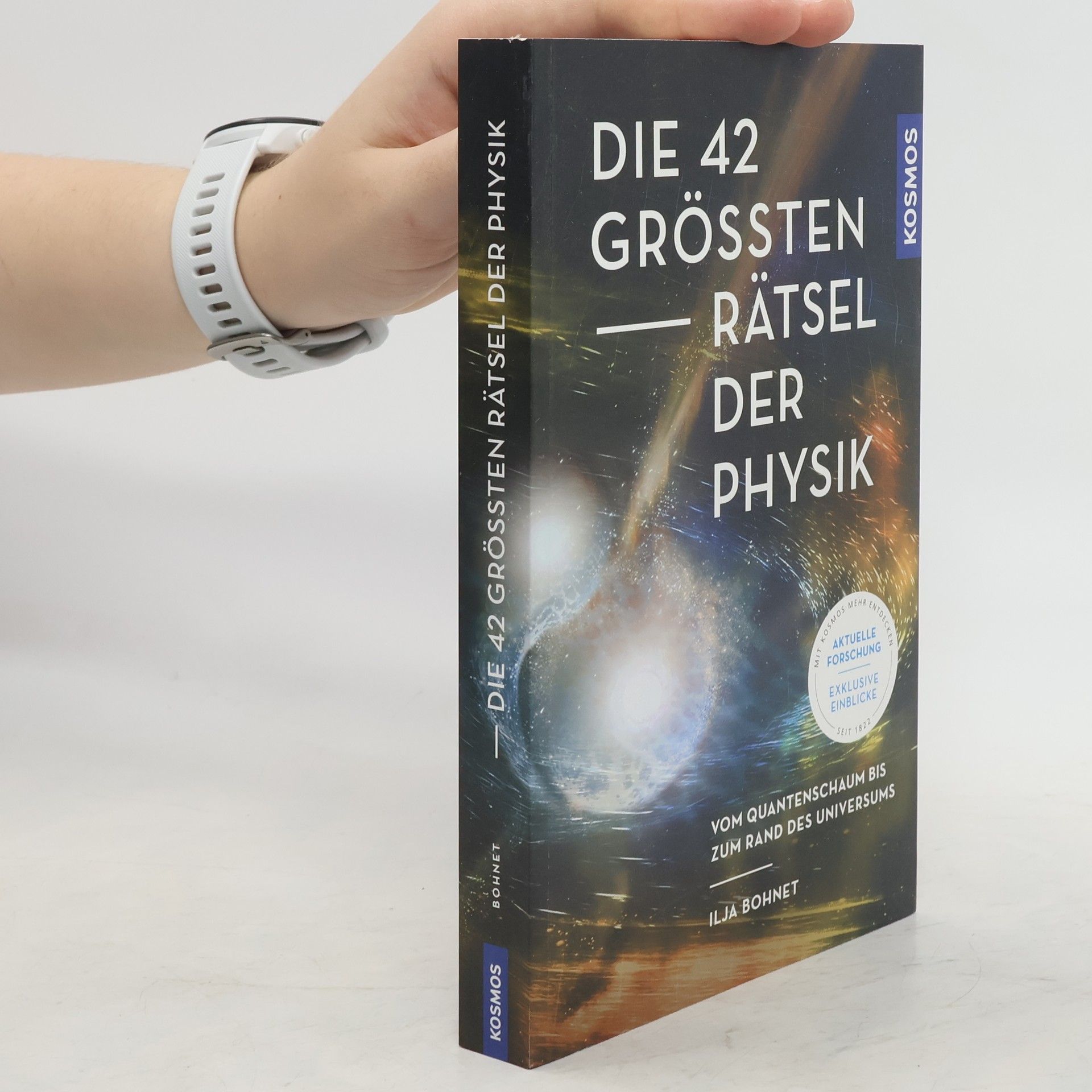 Ilja Bohnet Die 42 grössten Rätsel der Physik