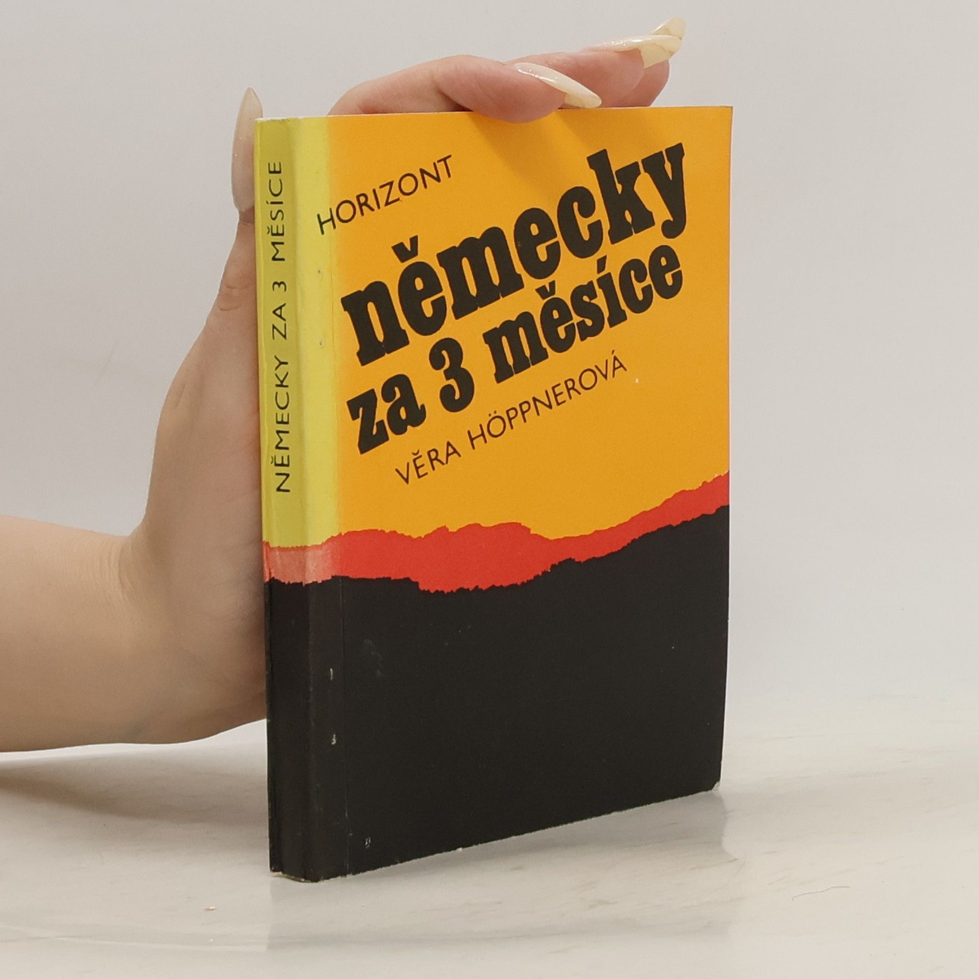 Věra Höppnerová Německy za 3 měsíce. Kurs pro samouky