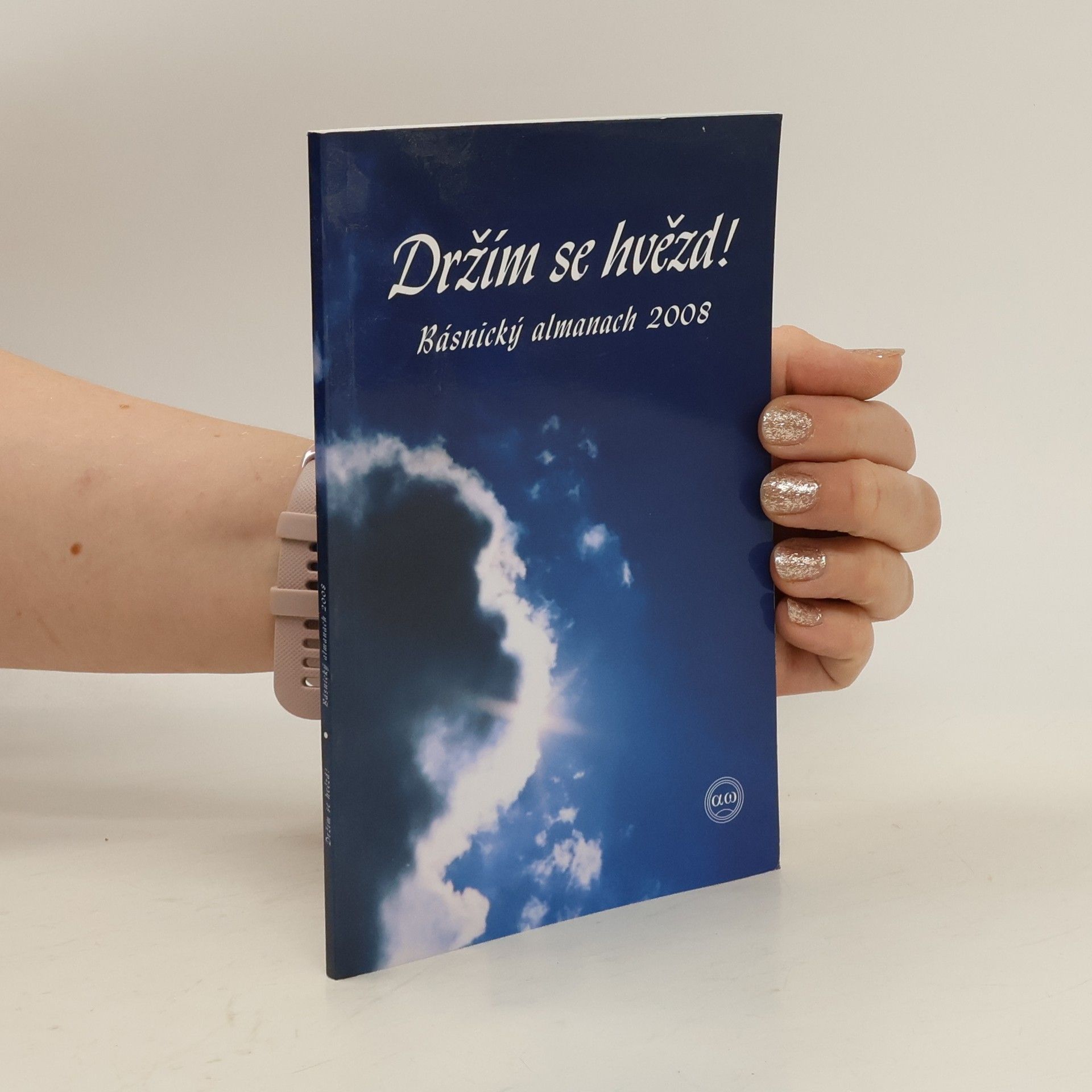 Collective Držím se hvězd! : básnický almanach 2008