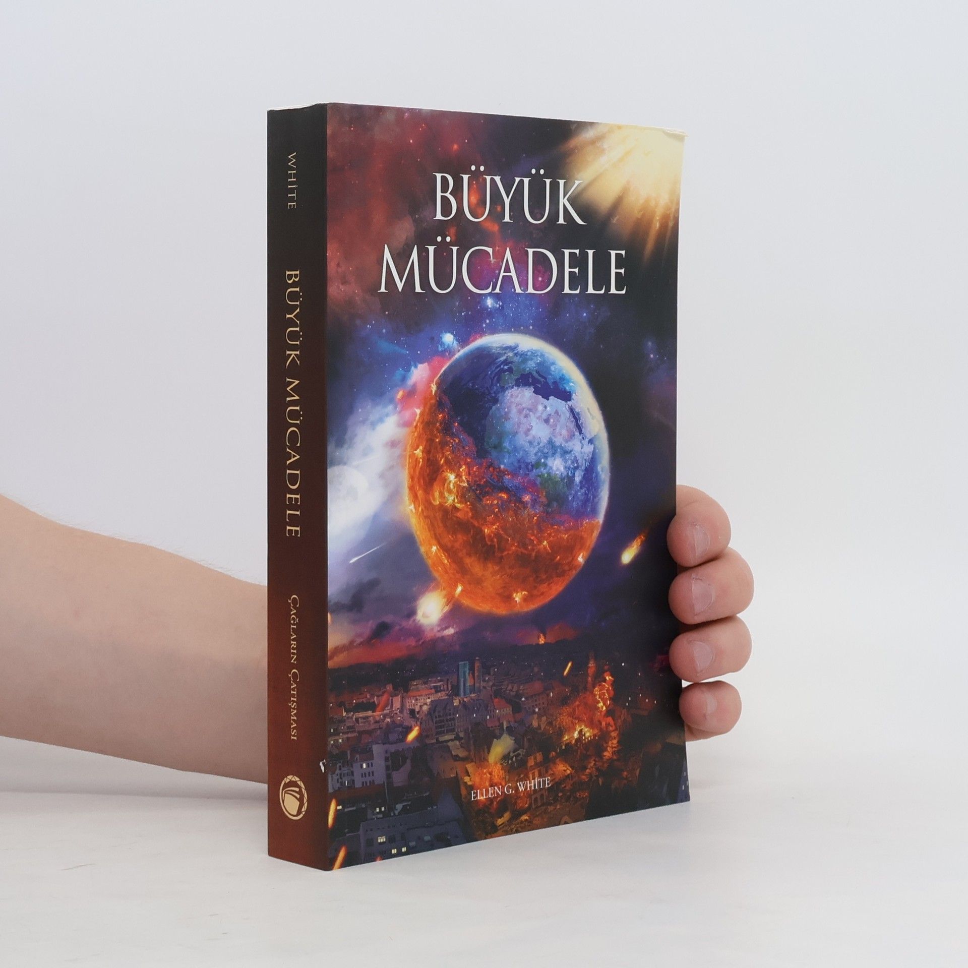 Ellen Gould Harmon White Büyük Mücadele. Çağların Çatışması Serisi - 5. Bölüm