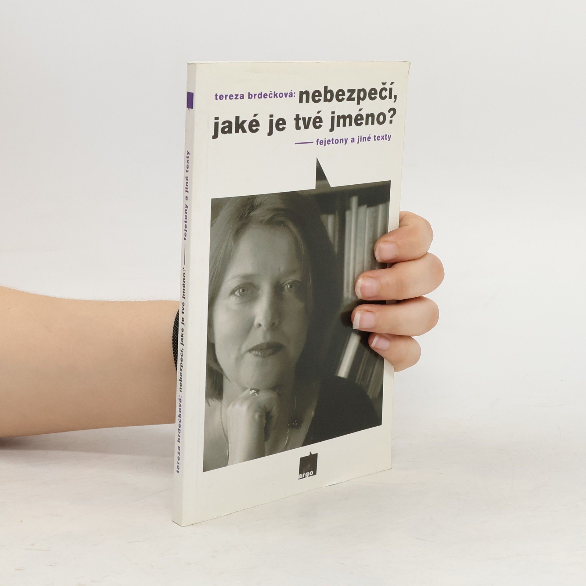 Tereza Brdečková Nebezpečí, jaké je tvé jméno?