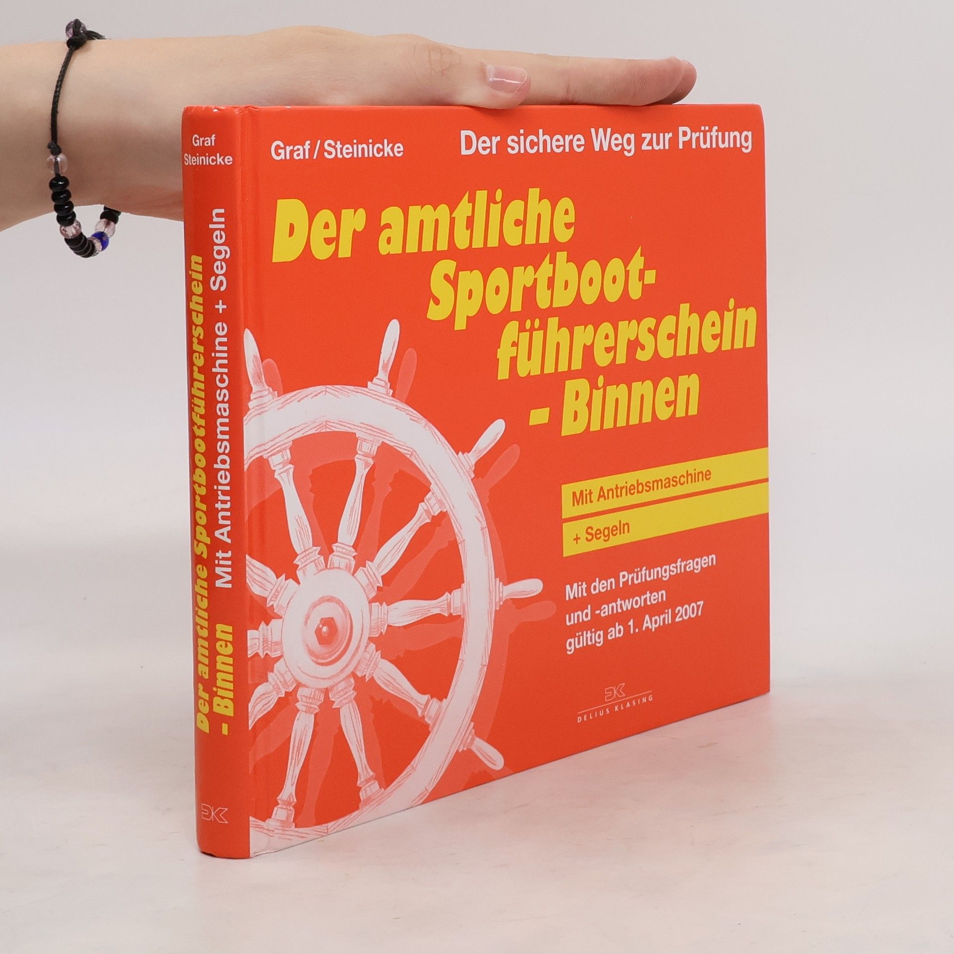 Kurt Graf Der amtliche Sportbootführerschein - Binnen