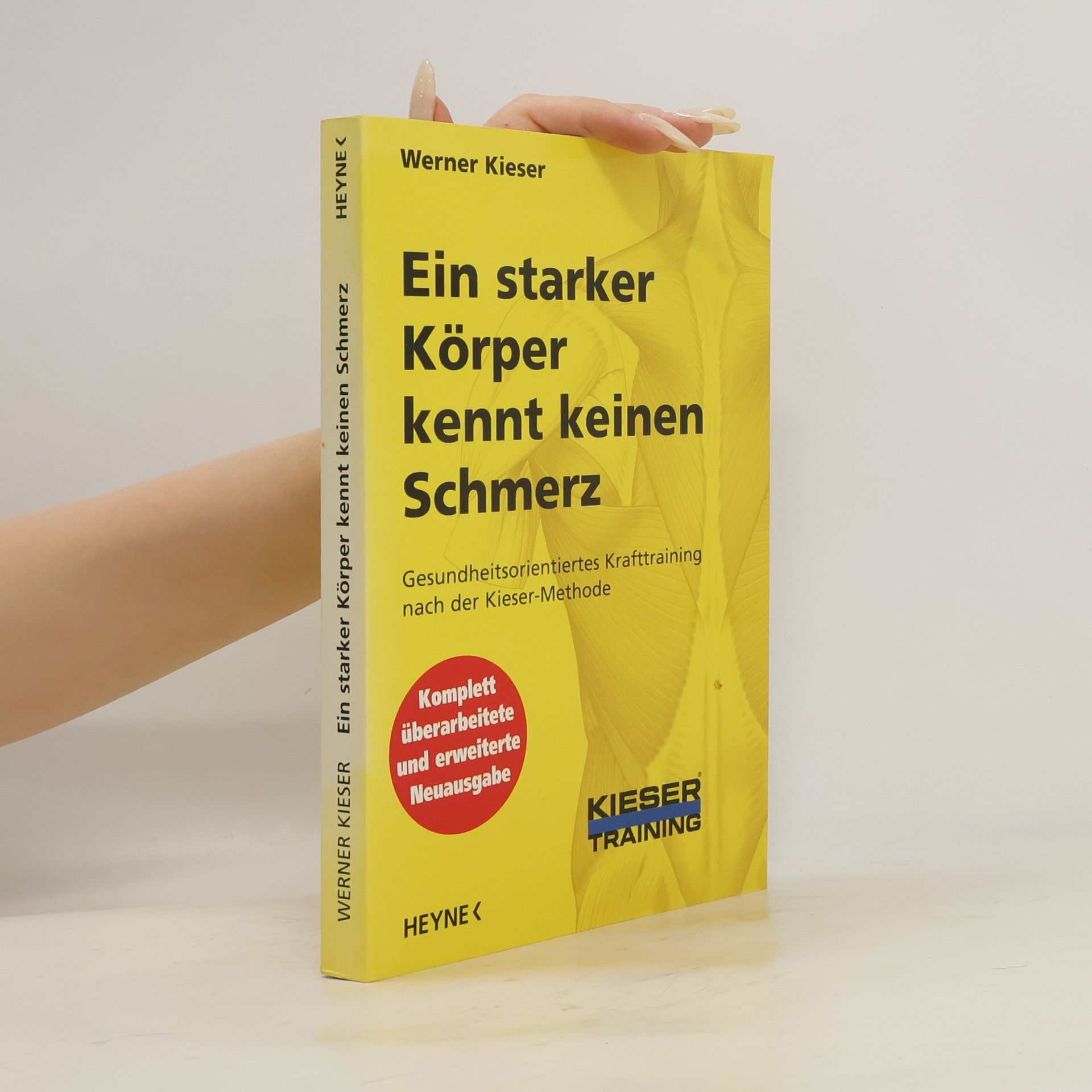 Werner Kieser Ein starker Körper kennt keinen Schmerz