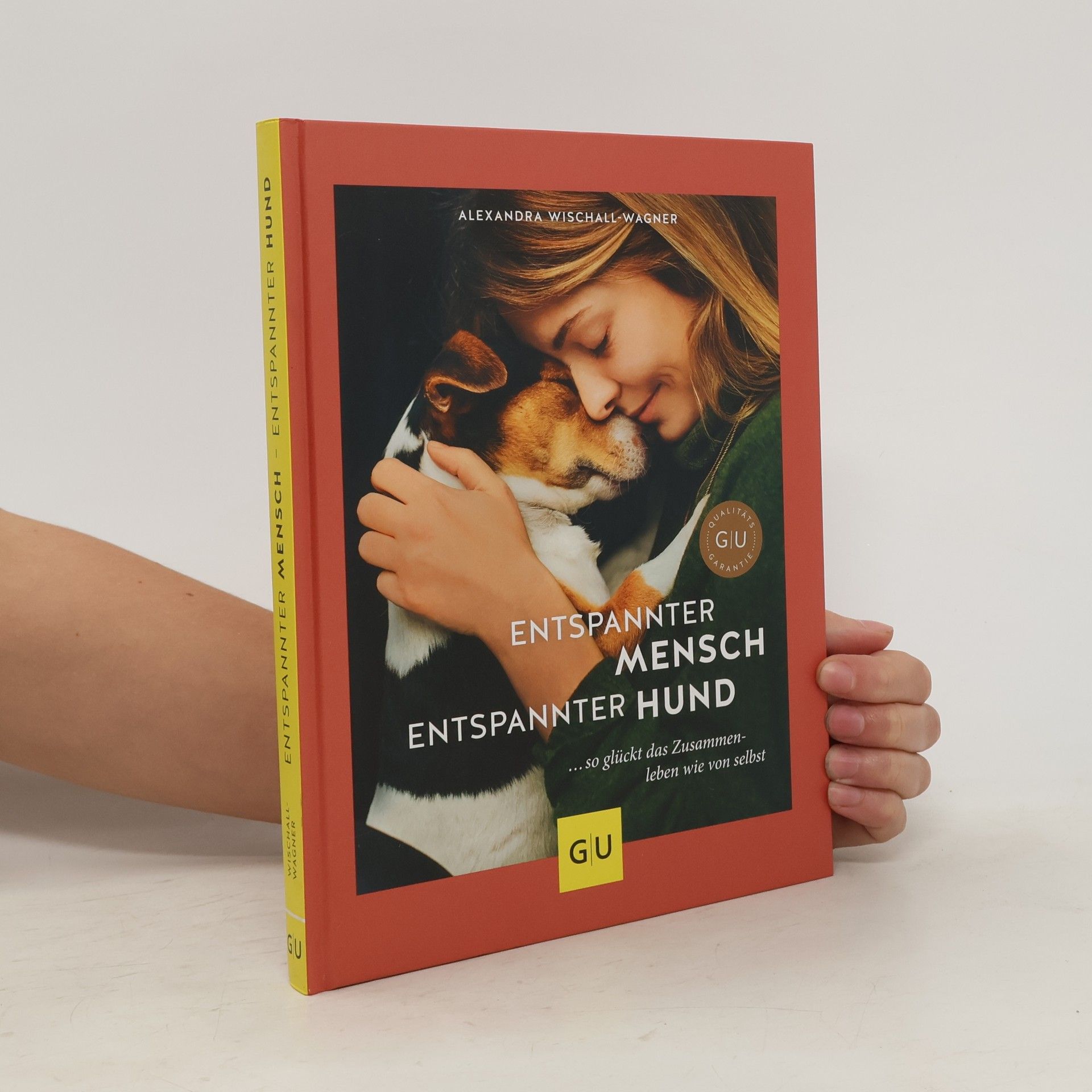 Alexandra Wischall-Wagner Entspannter Mensch - entspannter Hund
