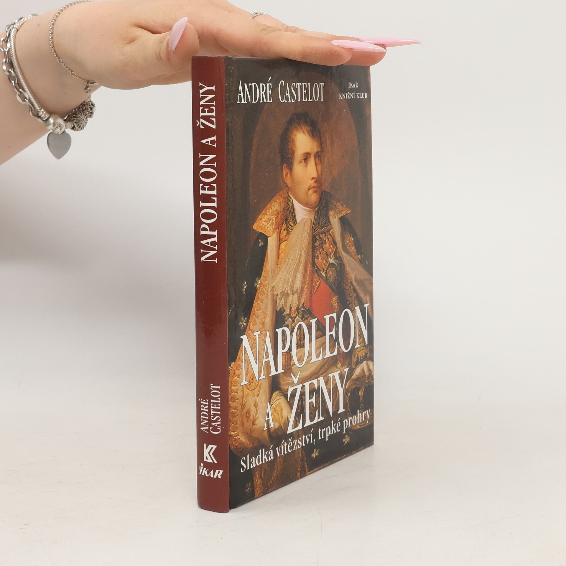 André Castelot Napoleon a ženy