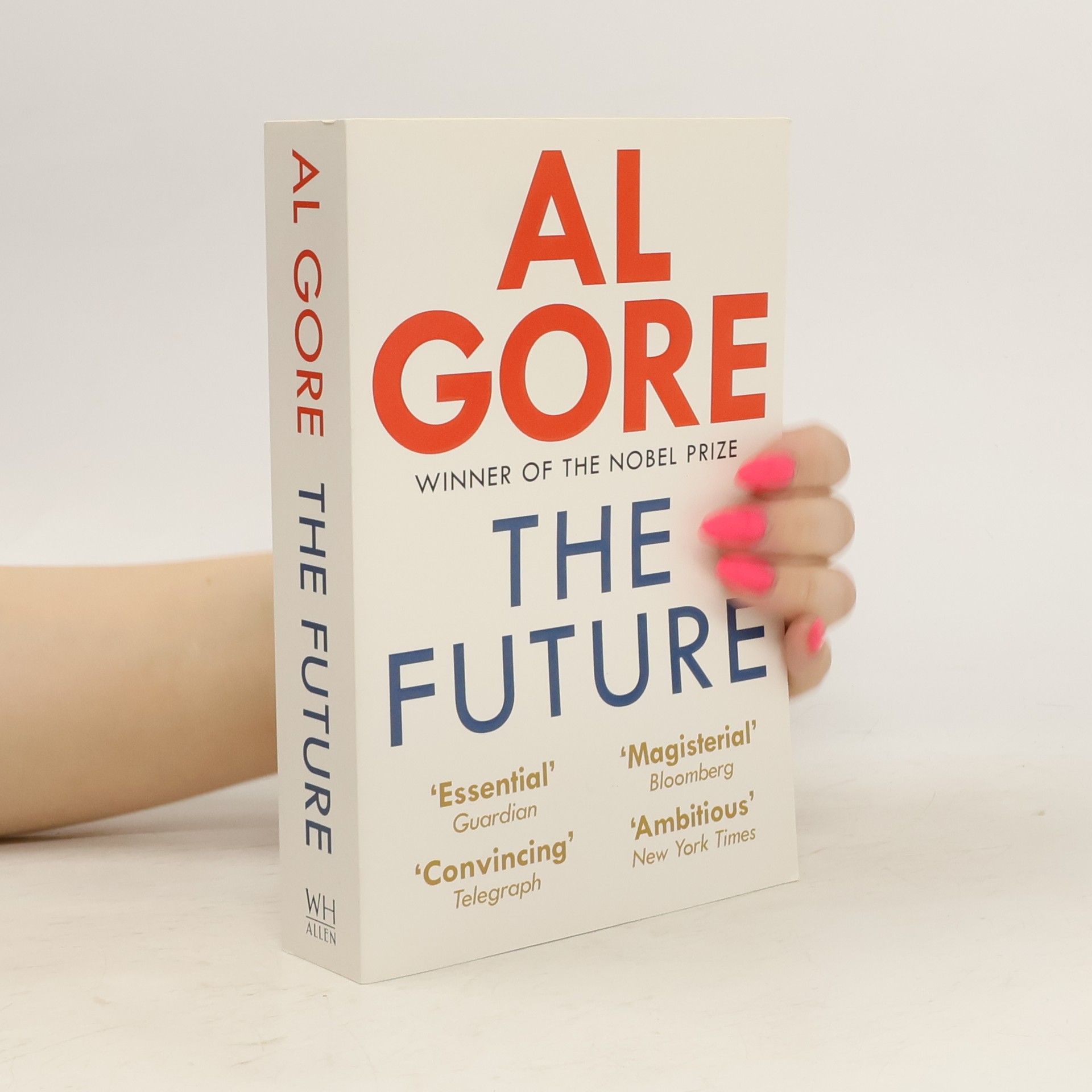 Al Gore The Future. Die Zukunft, englische Ausgabe