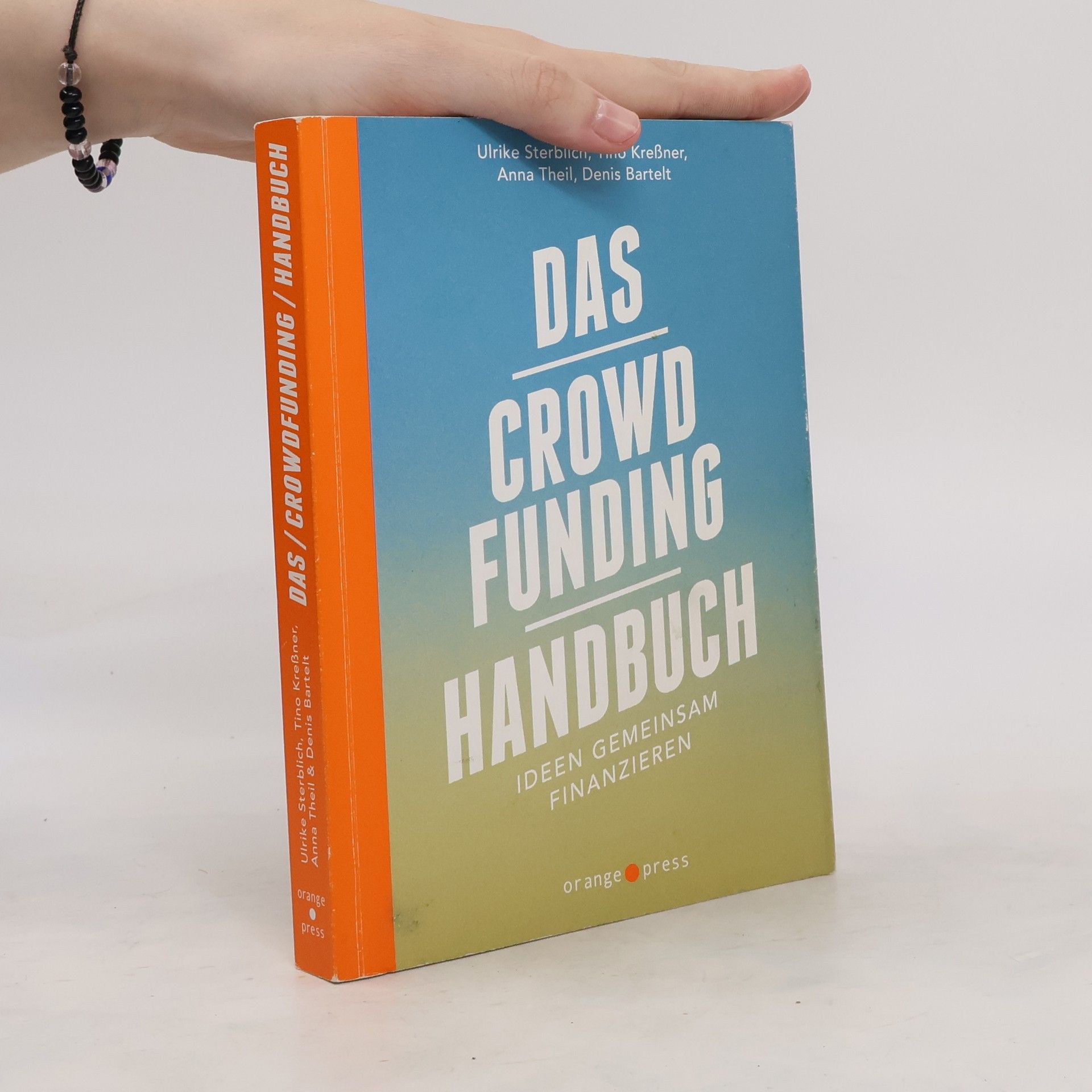 Ulrike Sterblich Das Crowdfunding Handbuch: Ideen gemeinsam finanzieren