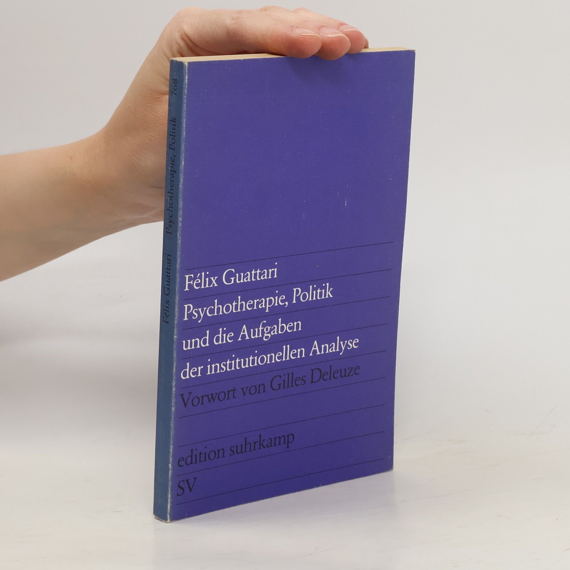 Félix Guattari Psychotherapie, Politik und die Aufgaben der institutionellen Analyse