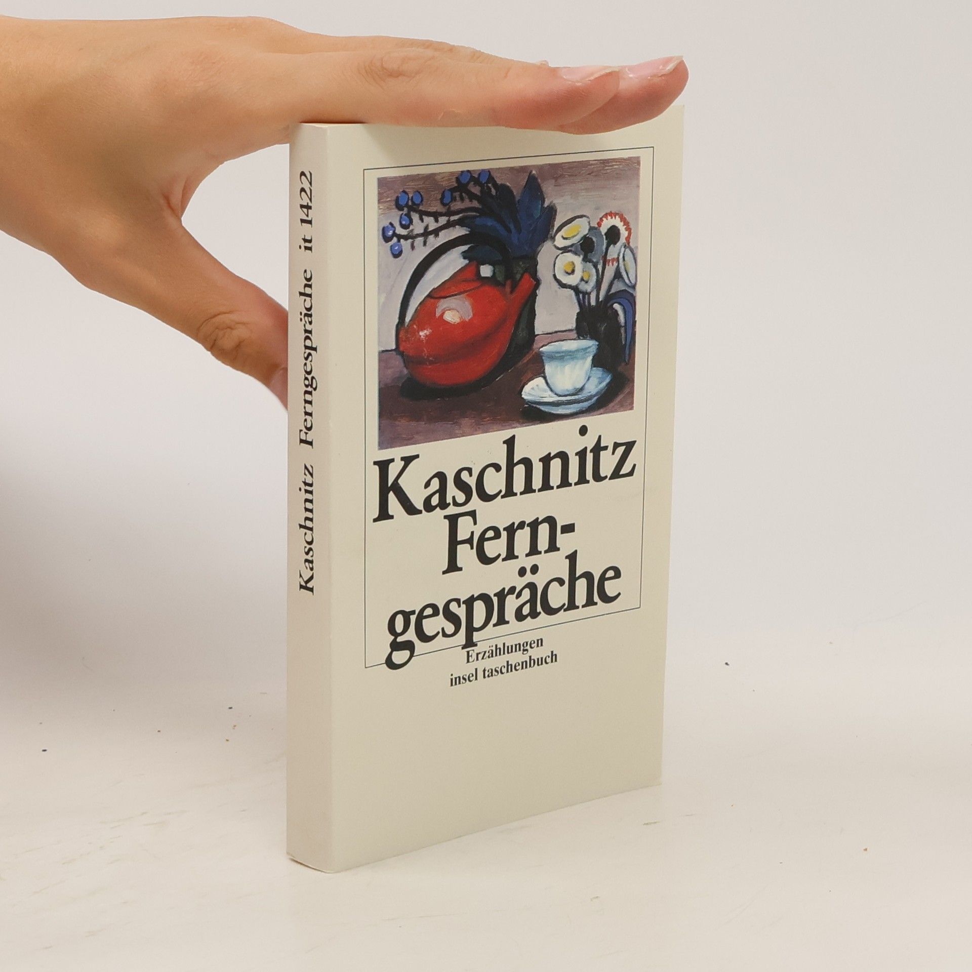 Marie Luise Kaschnitz Ferngespräche