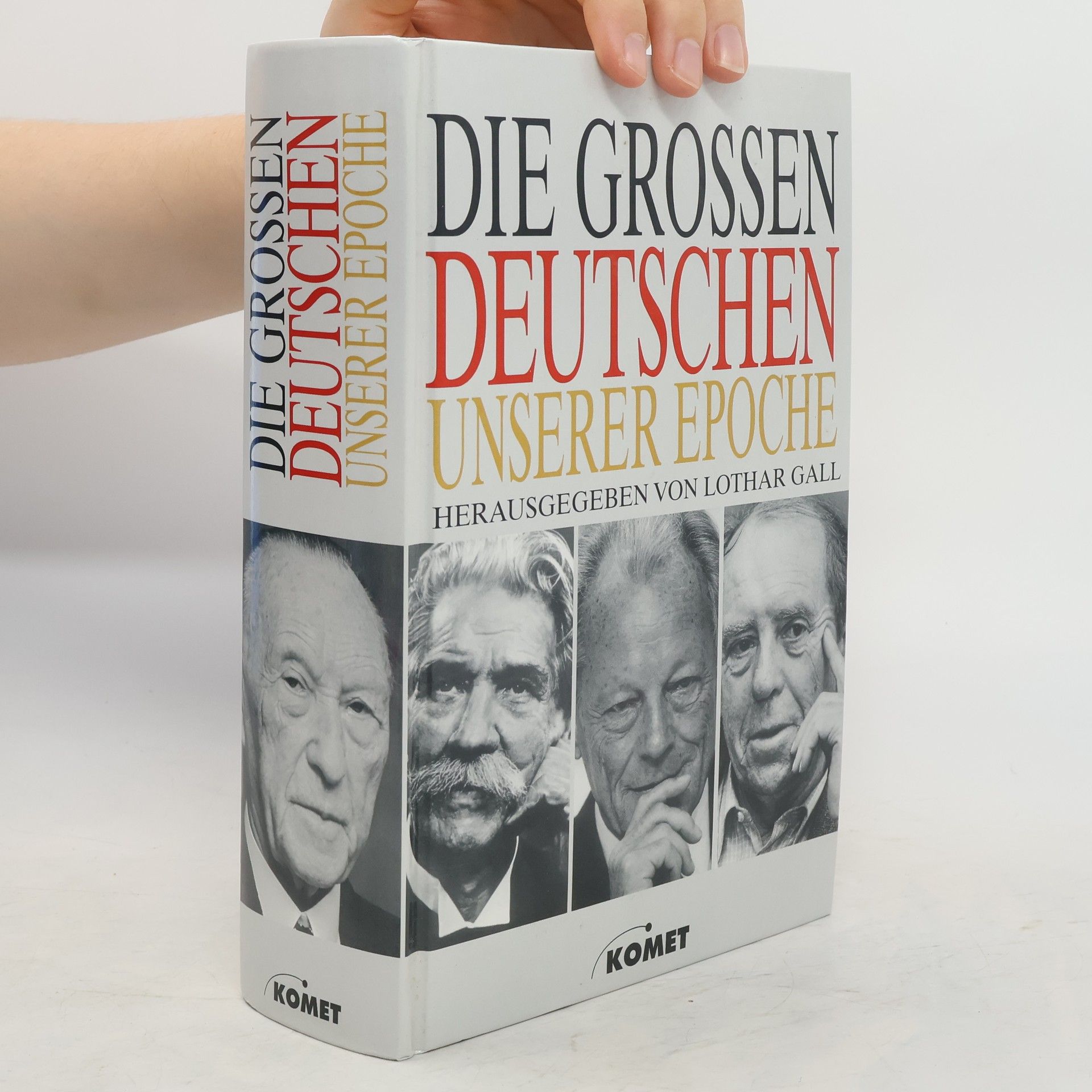 Lothar Gall Die großen Deutschen unserer Epoche