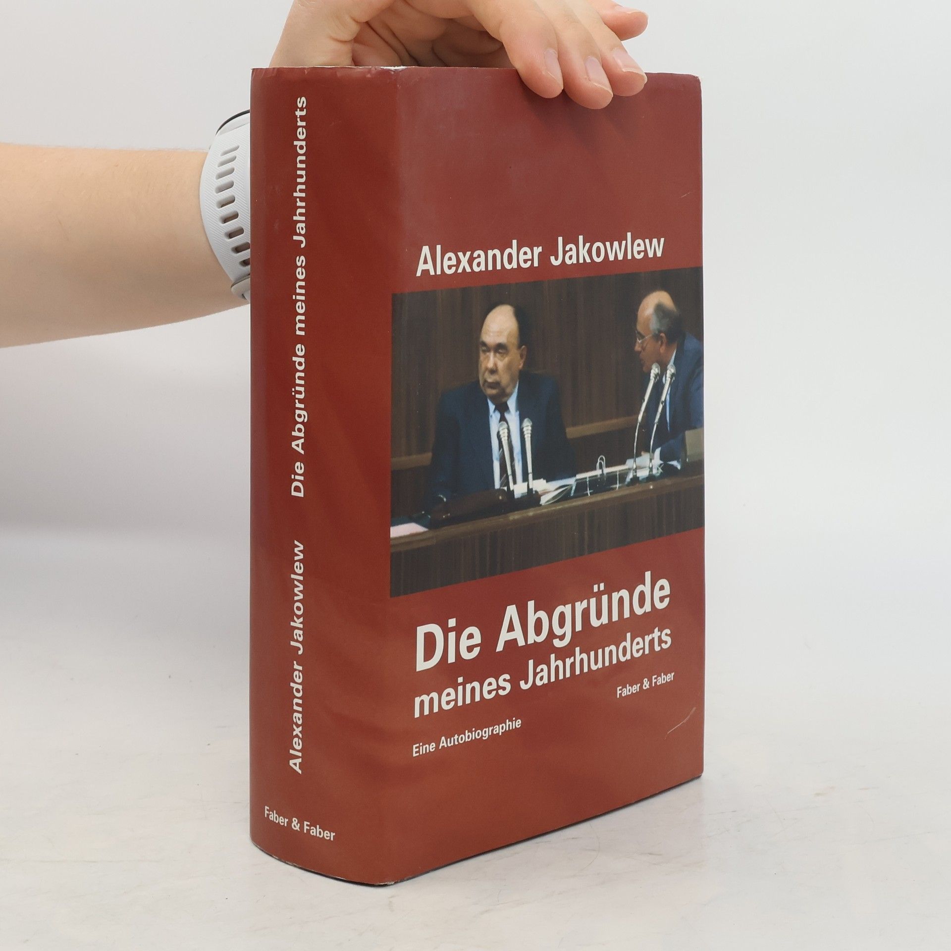 Aleksandr Nikolaevic Jakovlev Die Abgründe meines Jahrhunderts