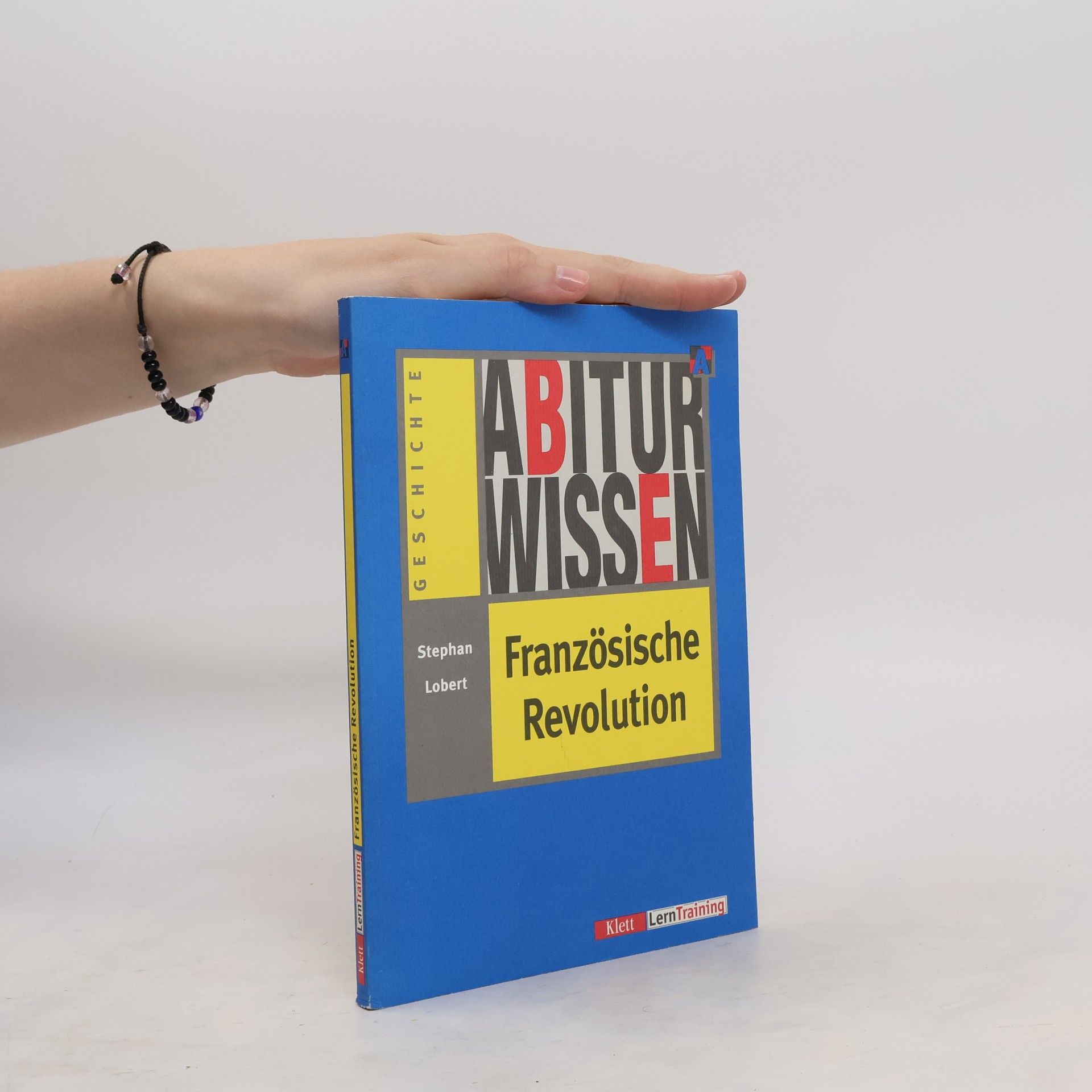 Stephan Lobert Abiturwissen Französische Revolution