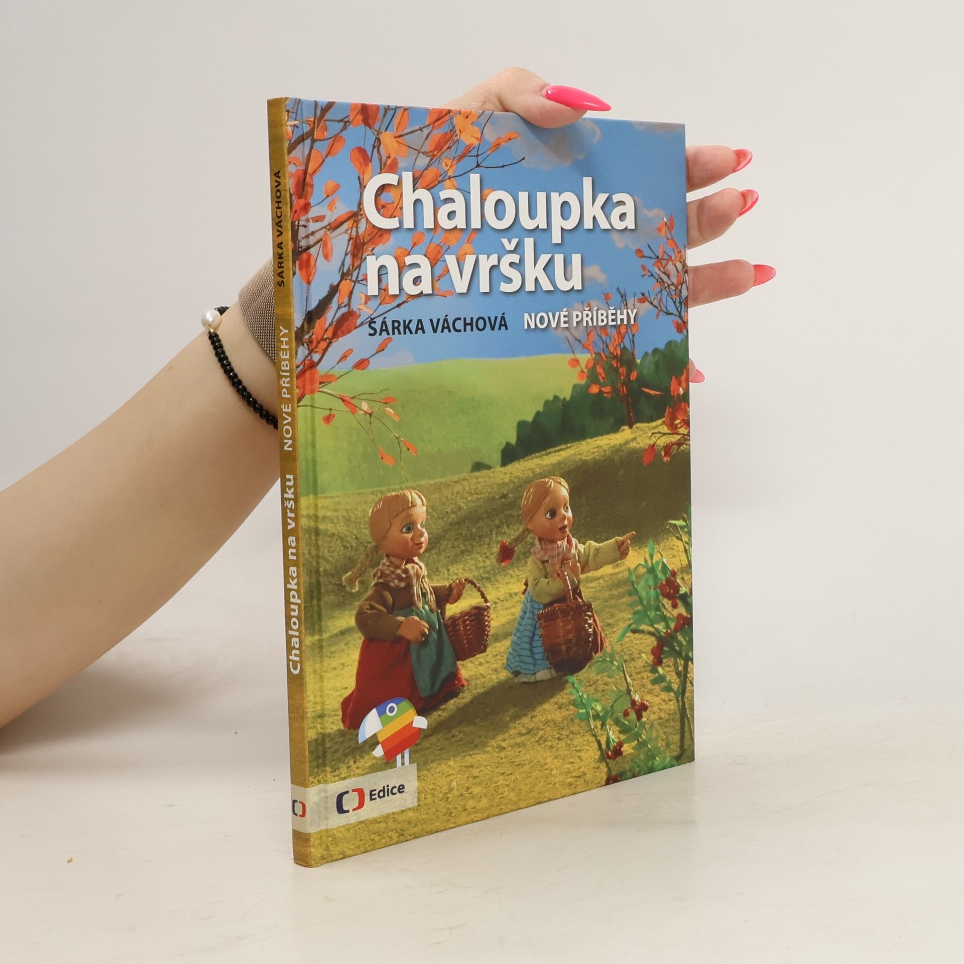 Chaloupka na vršku. Nové příběhy