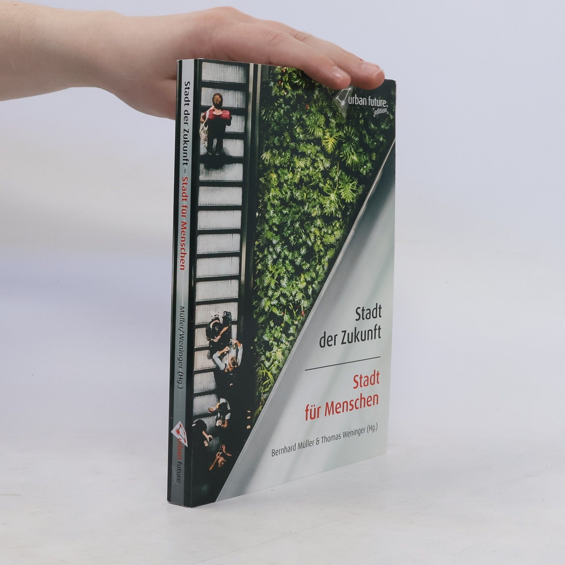 Bernhard Müller Stadt der Zukunft - Stadt für Menschen