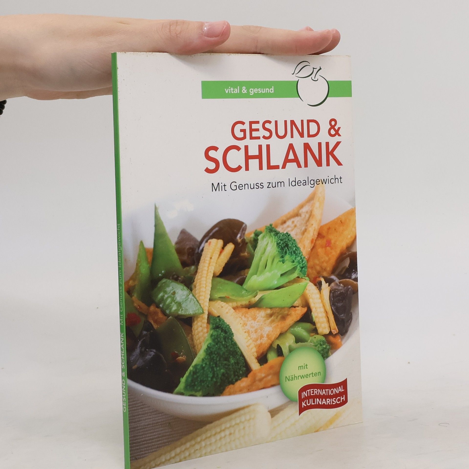 Autorenkollektiv Gesund & Schlank. Mit Genuss zum Idealgewicht