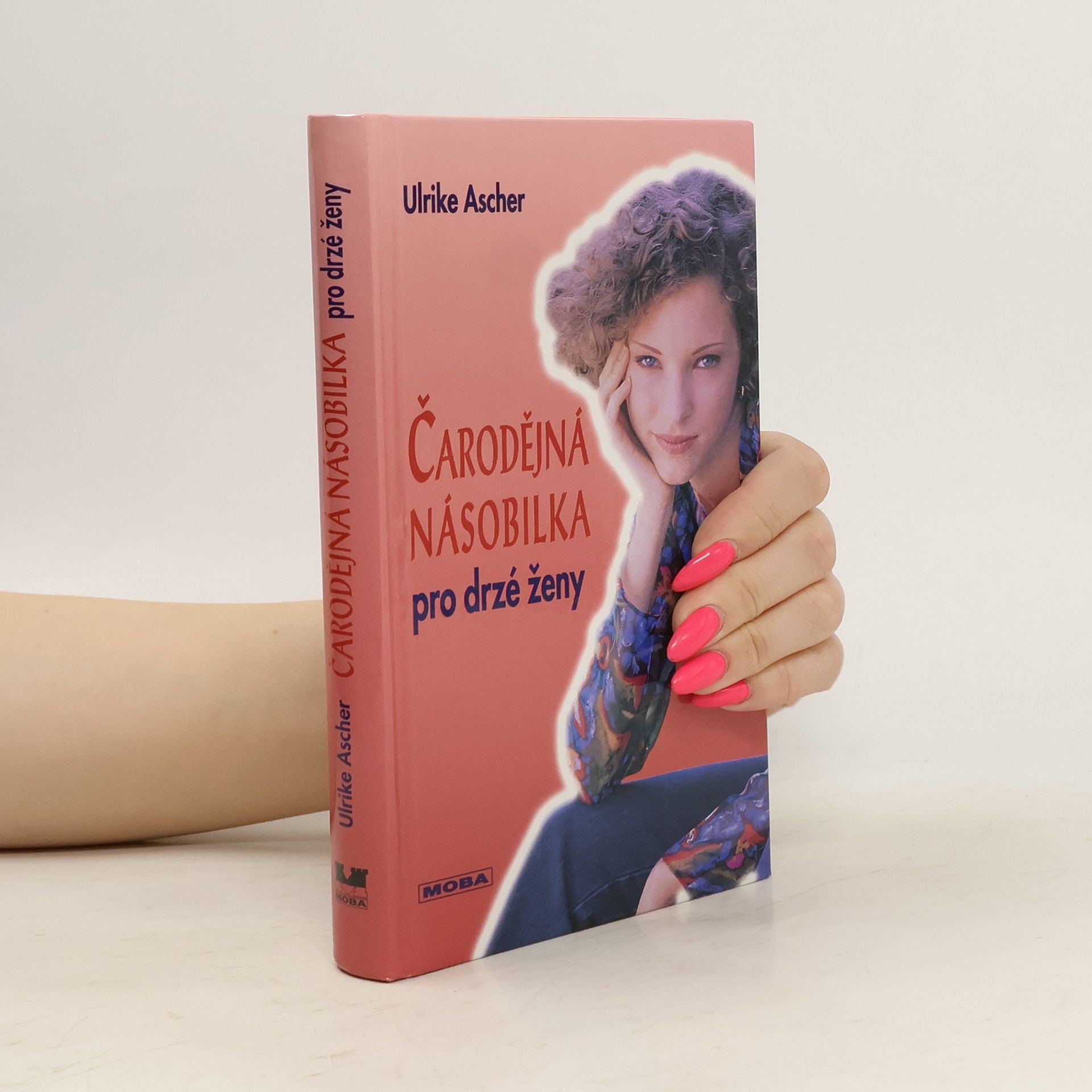 Ulrike Ascher Čarodějná násobilka pro drzé ženy