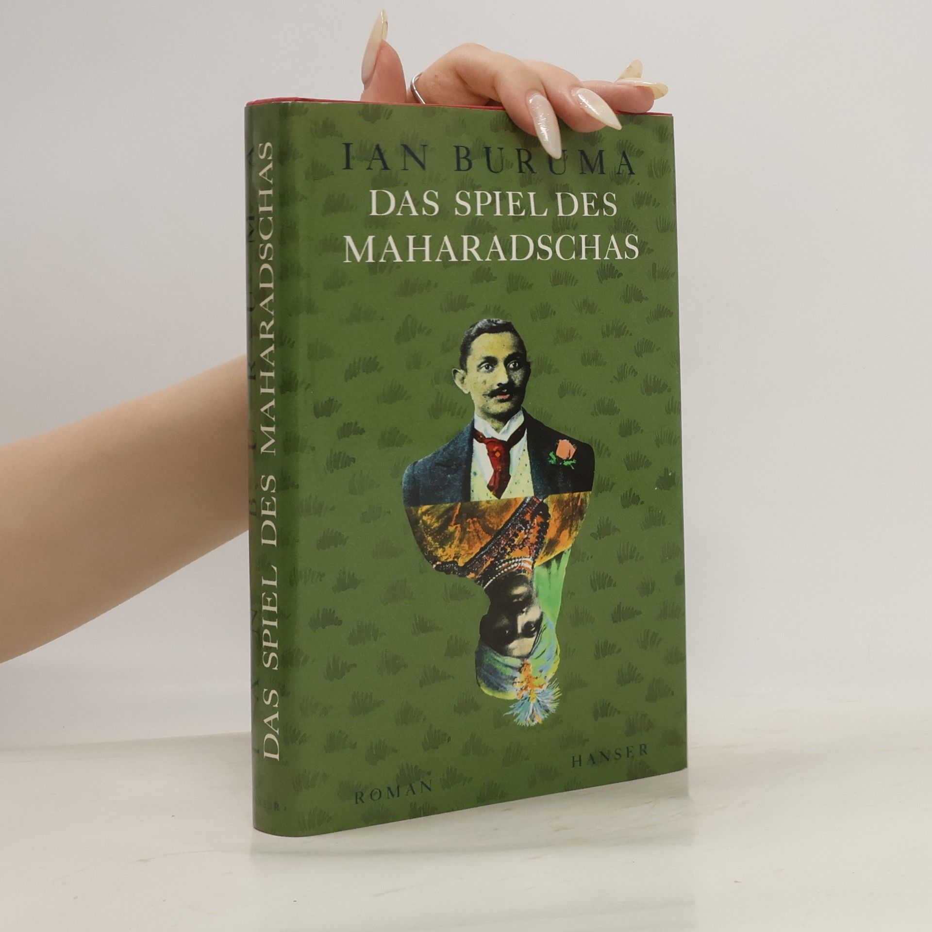 Ian Buruma Das Spiel des Maharadschas