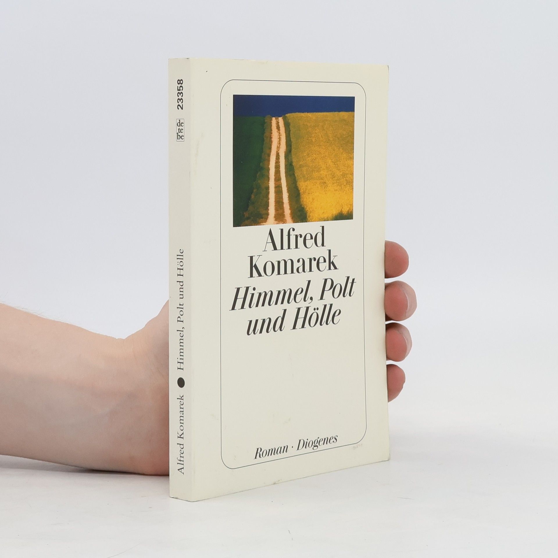 Alfred Komarek Himmel, Polt und Hölle