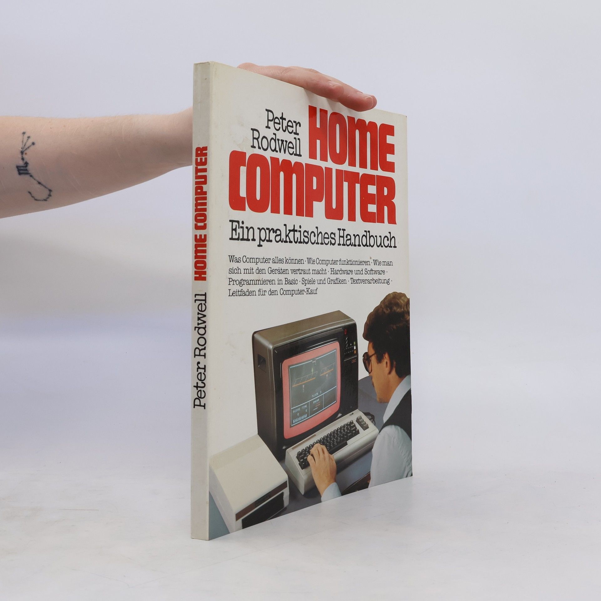Peter Rodwell Home Computer.  Ein praktisches Handbuch