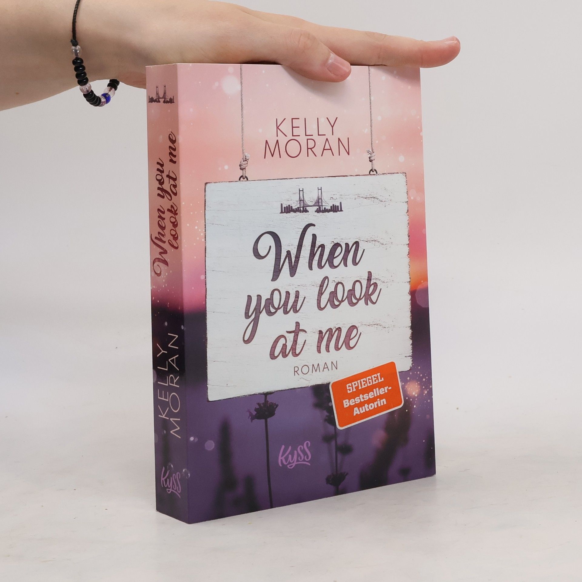 Kelly Moran When you look at me