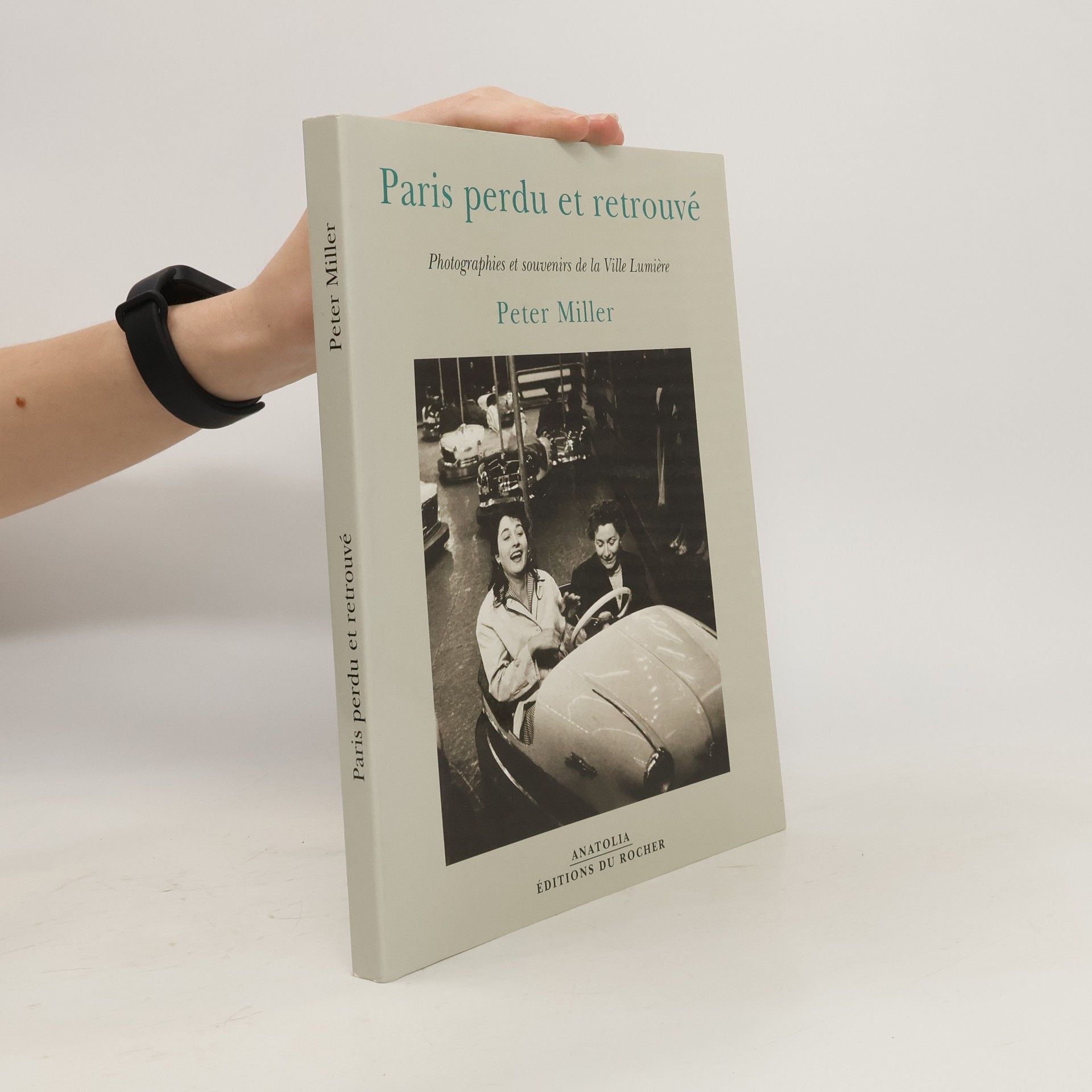 Peter M. Miller Paris perdu et retrouvé