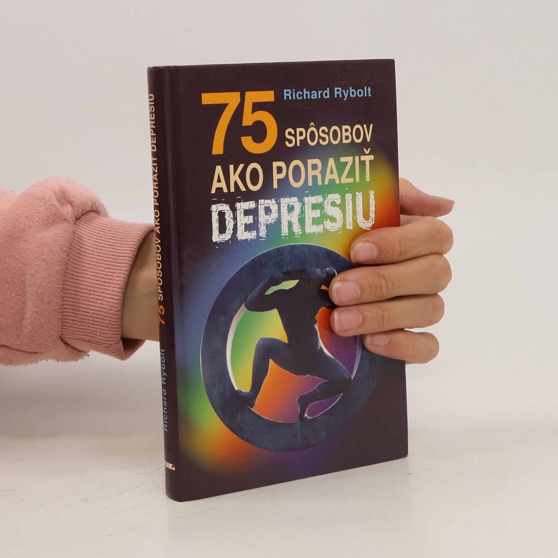 Richard Rybolt 75 spôsobov ako praziť depresiu