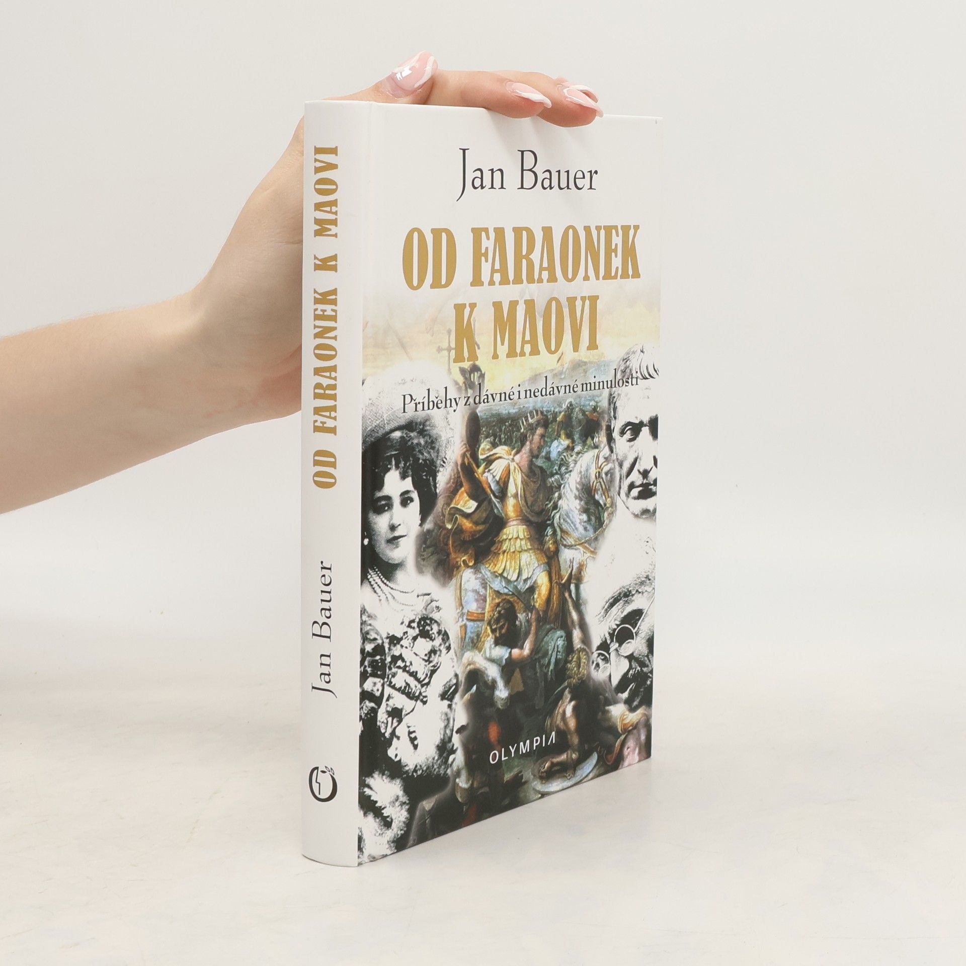 Jan Bauer Od faraonek k Maovi