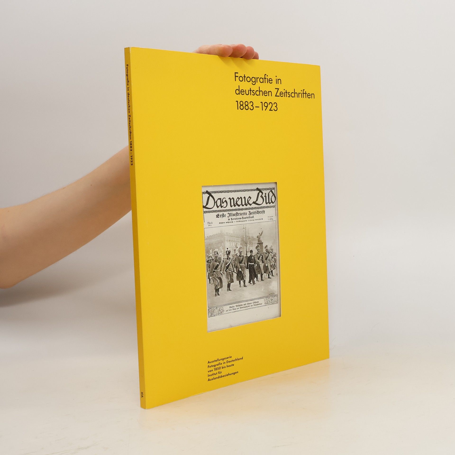 Autorenkollektiv Fotografie in deutschen Zeitschriften 1883-1923