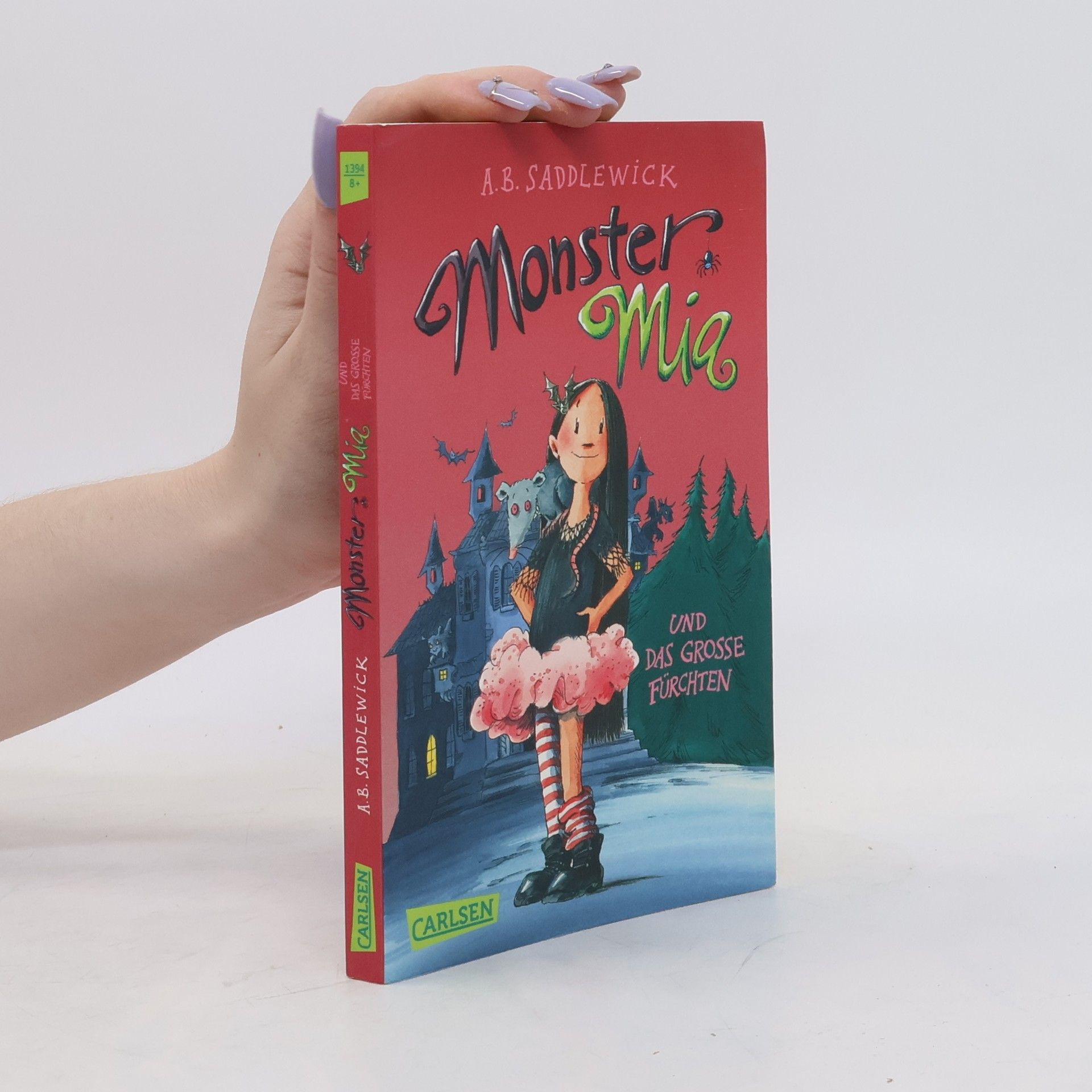 A. B. Saddlewick Monster Mia und das große Fürchten