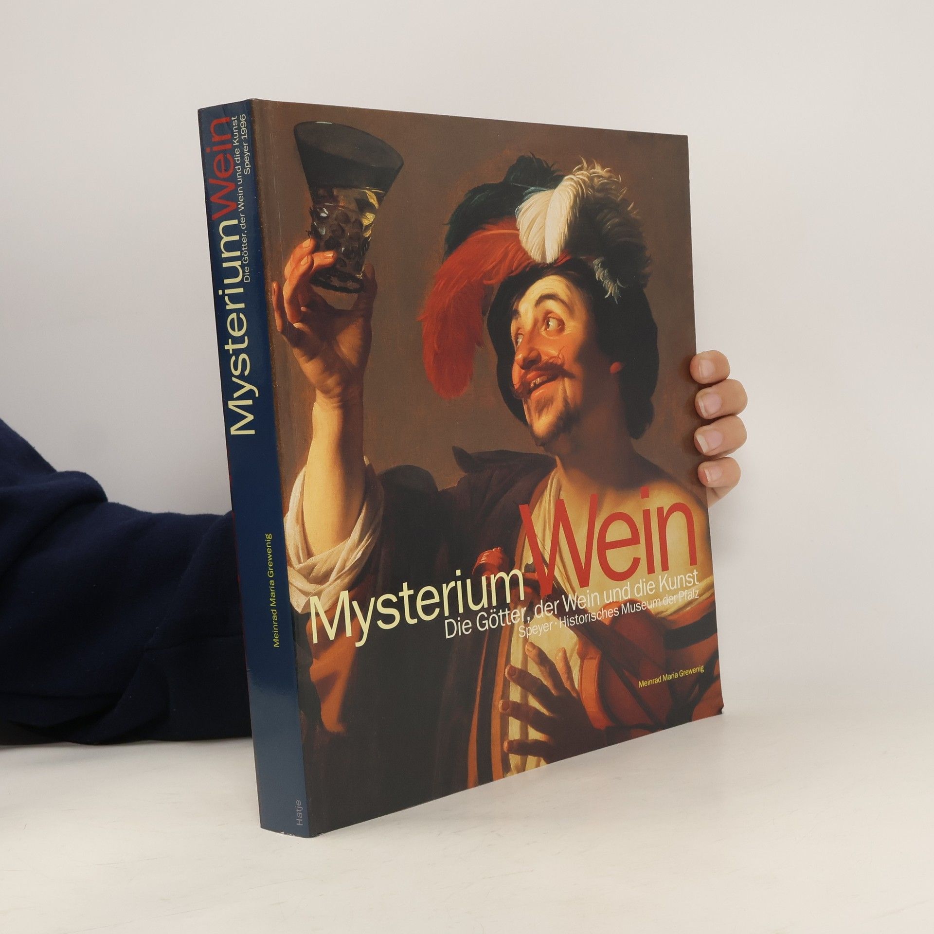 Meinrad Maria Grewenig Mysterium Wein