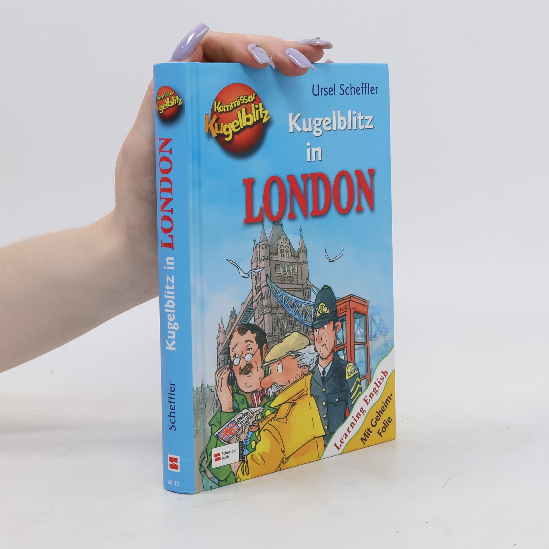 Ursel Scheffler Kommissar Kugelblitz. Kugelblitz in London