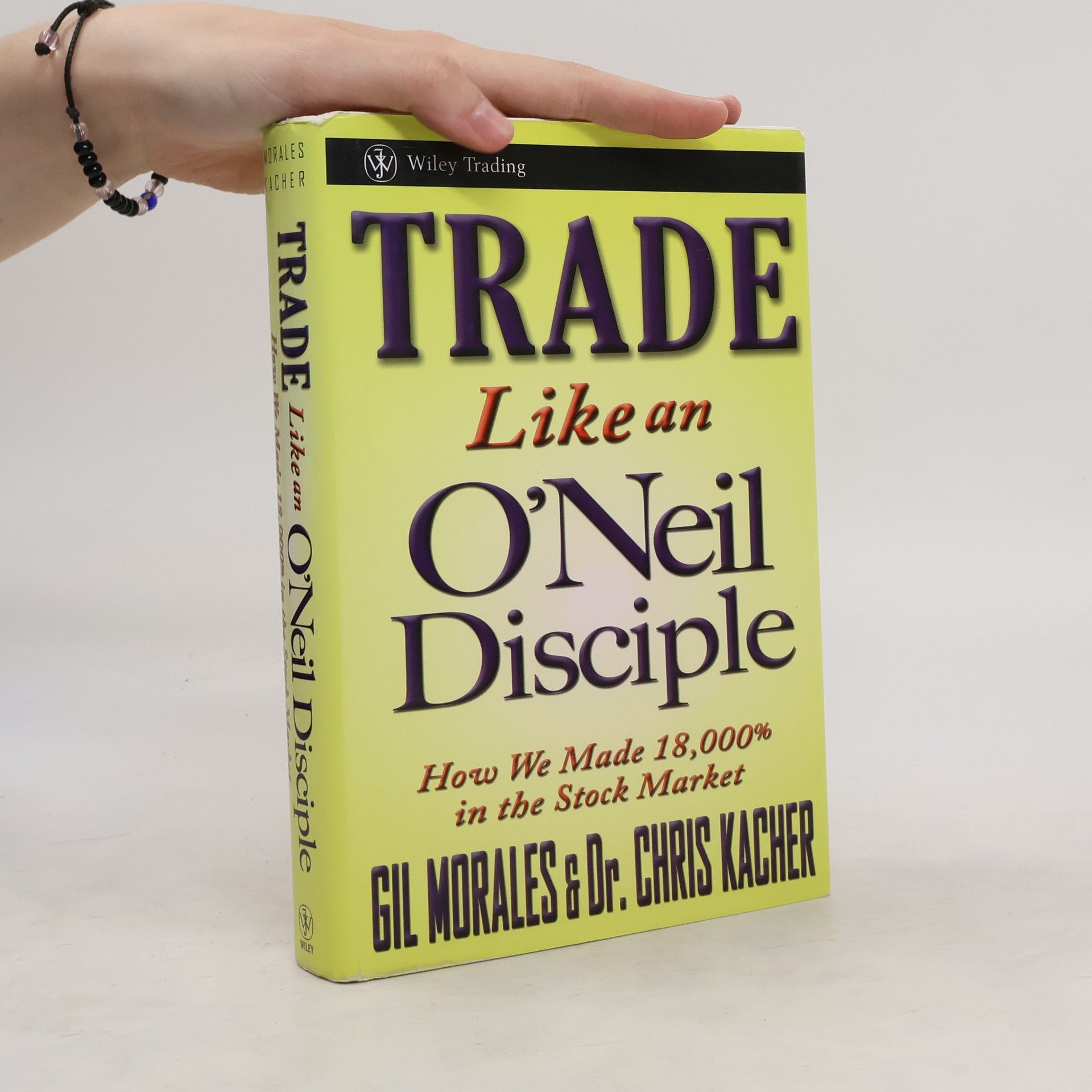 Gil Morales Trade Like an O'Neil Disciple