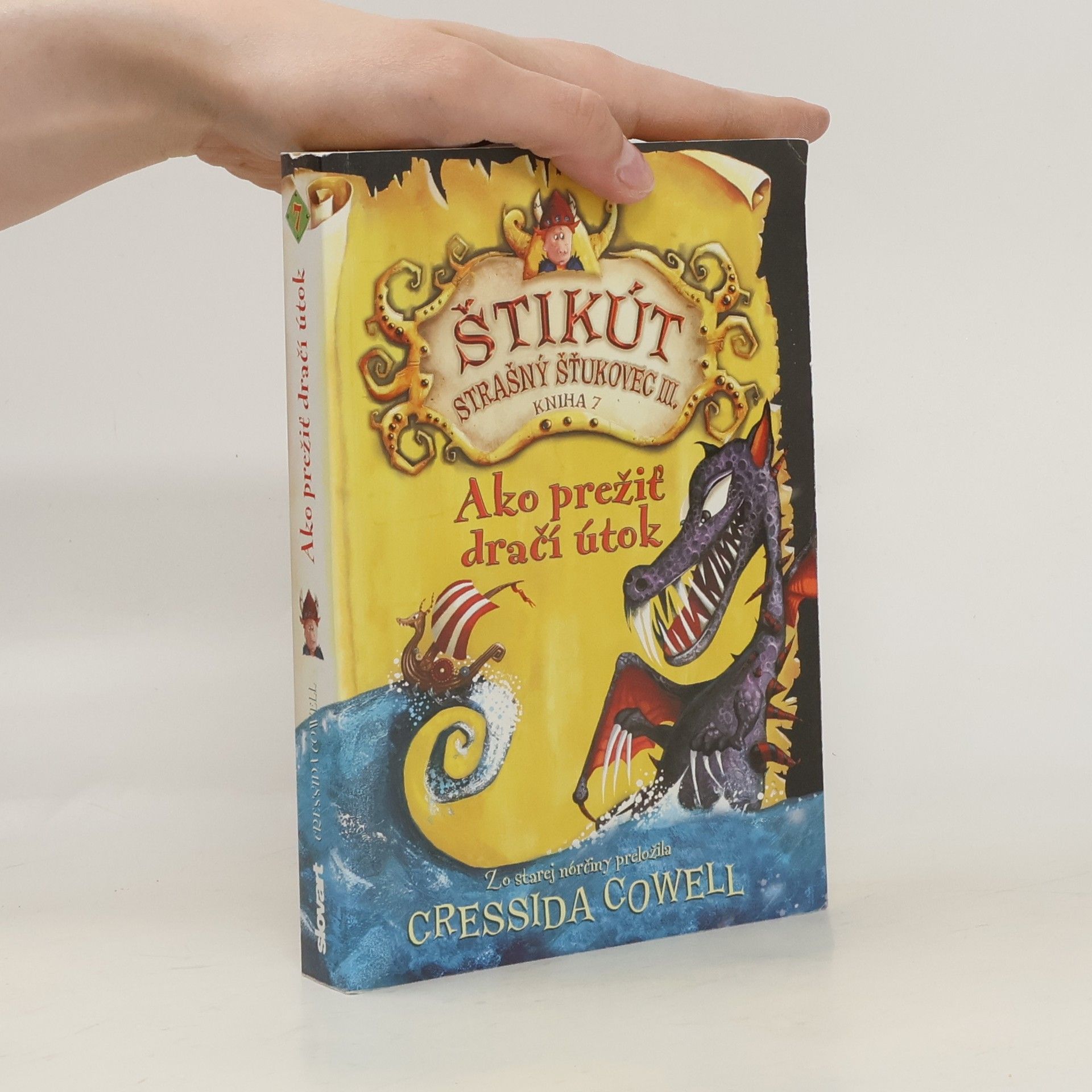 Cressida Cowell Štikút, strašný šťukovec III. Kniha 7. Ako prežiť dračí útok