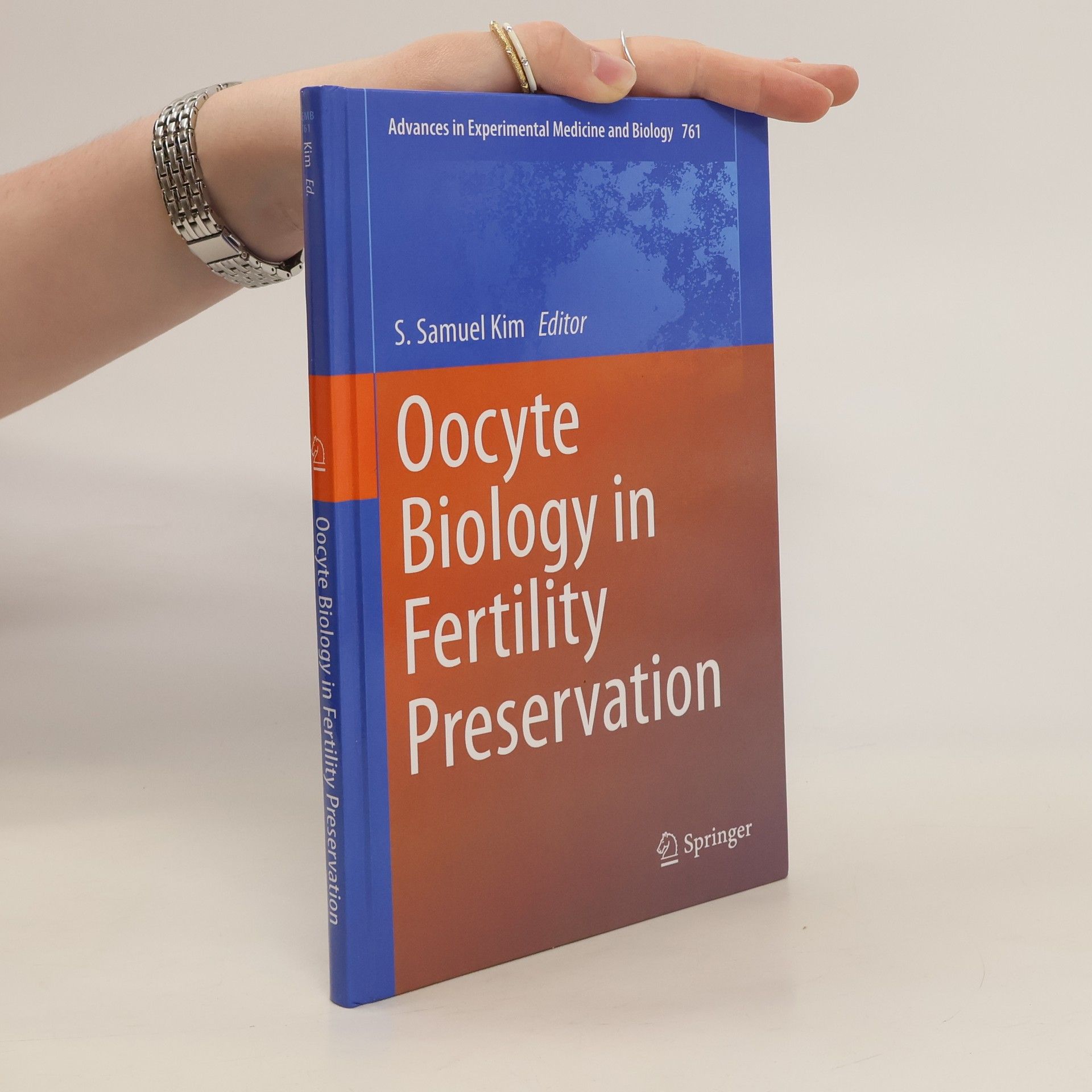S. Samuel Kim Oocyte Biology in Fertility Preservation