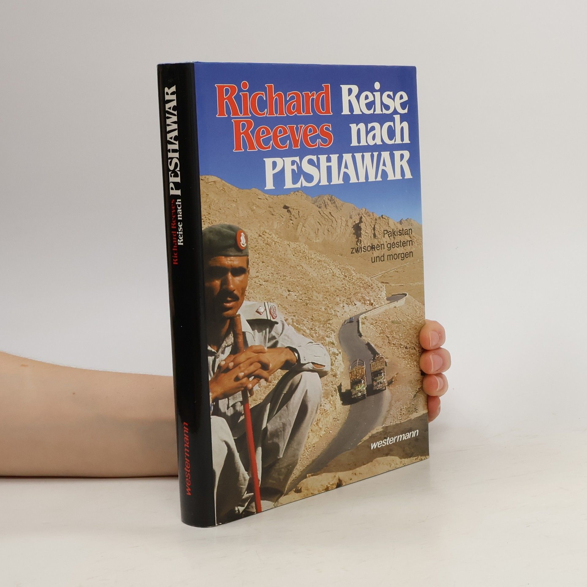 Richard V. Reeves Reise nach Peshawar