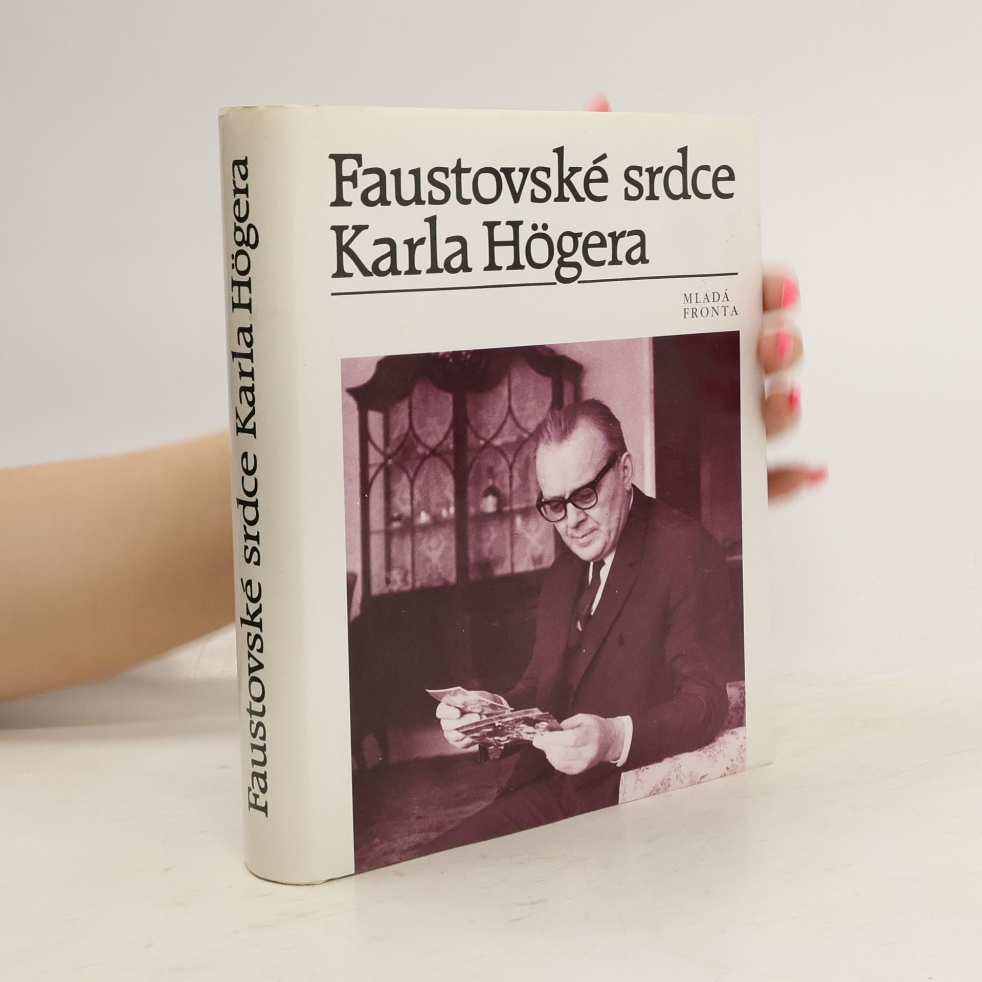 Karel Höger Faustovské srdce Karla Högera