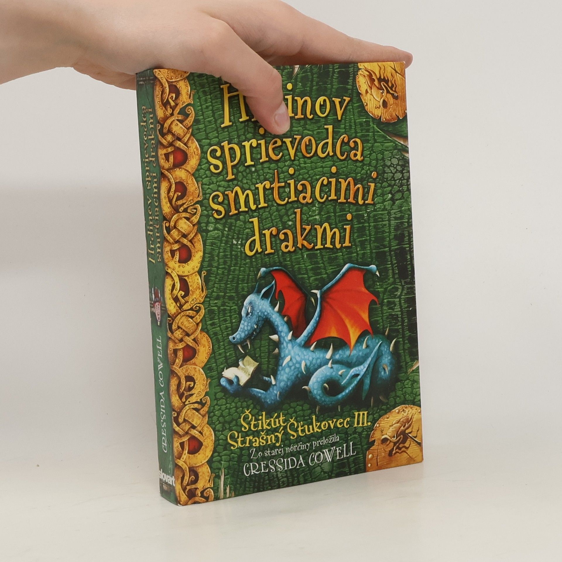 Cressida Cowell Štikút Strašný Šťukovec III. : Hrdinov sprievodca smrtiacimi drakmi