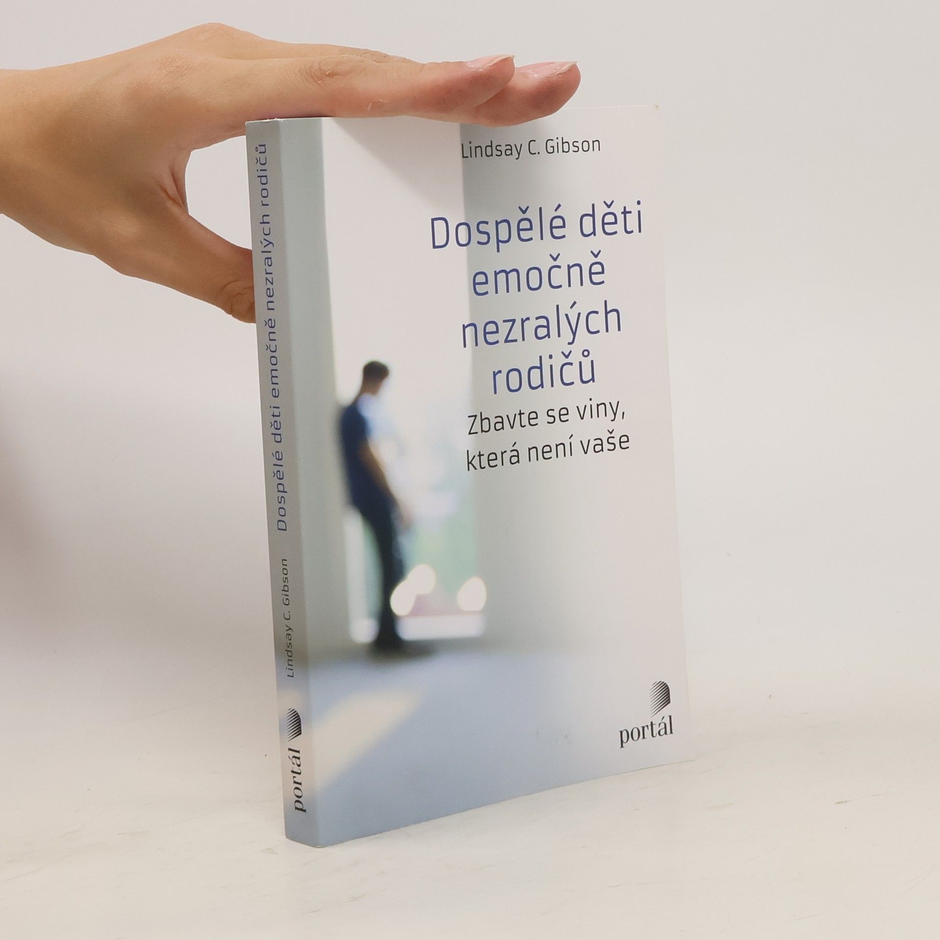 C. Lindsay Gibson Dospělé děti emočně nezralých rodičů