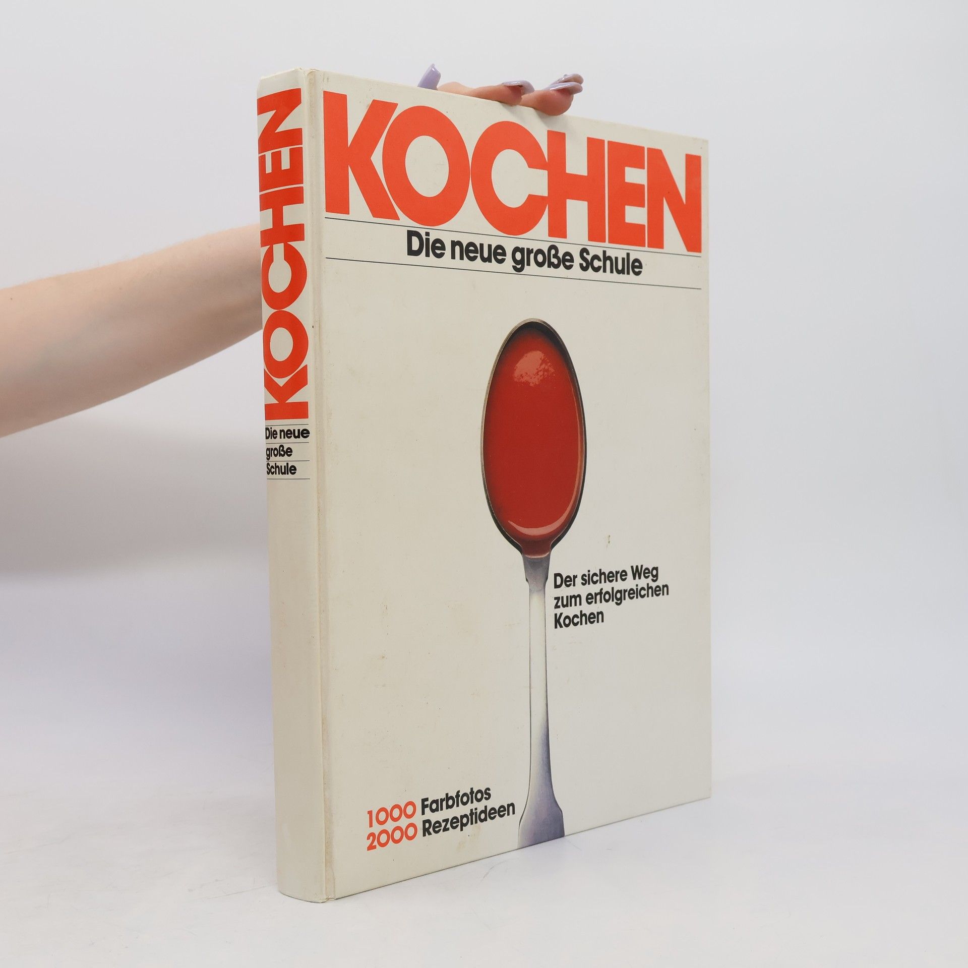 Arnold Zabert Kochen. Die neue große Schule