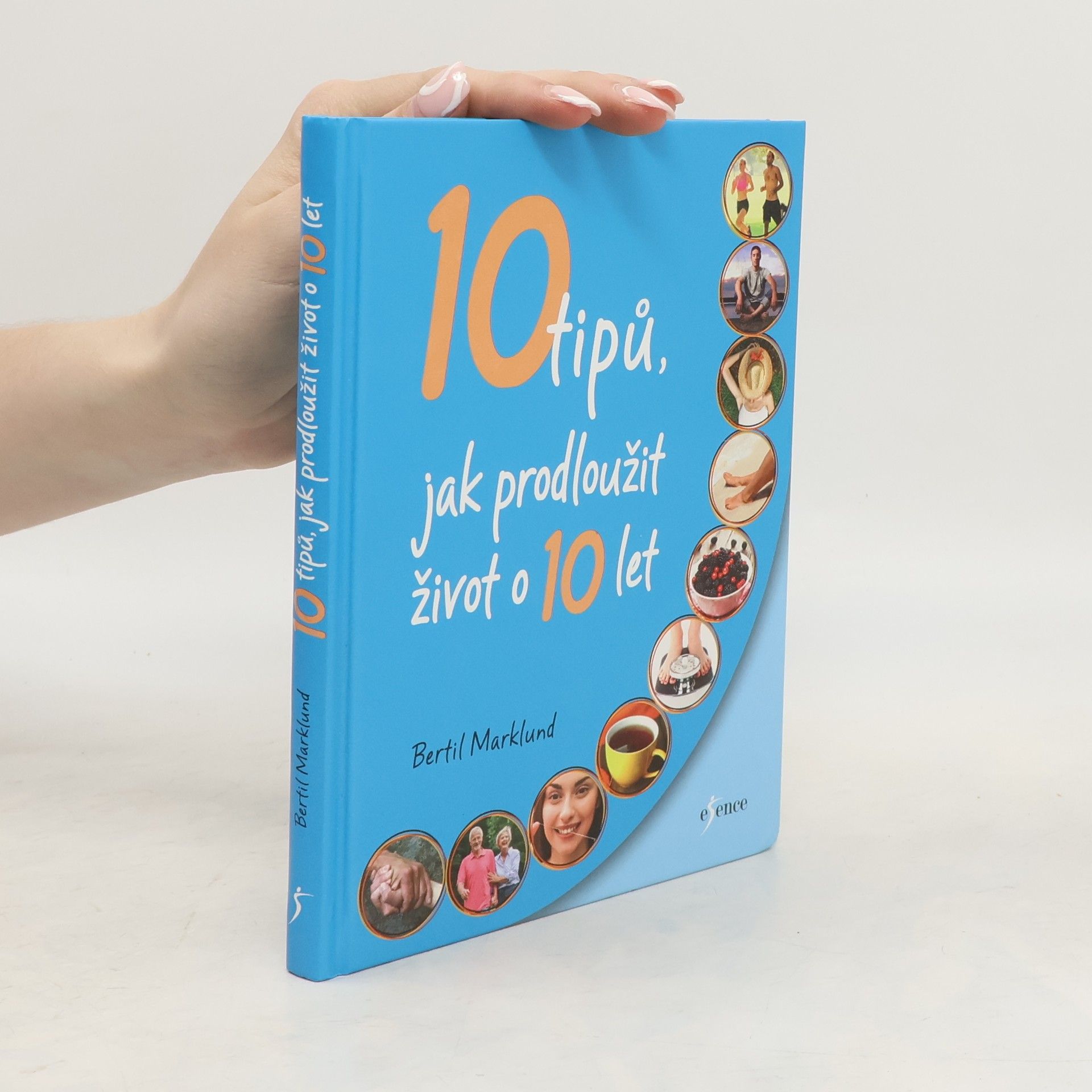 Bertil Marklund 10 tipů, jak prodloužit život o 10 let