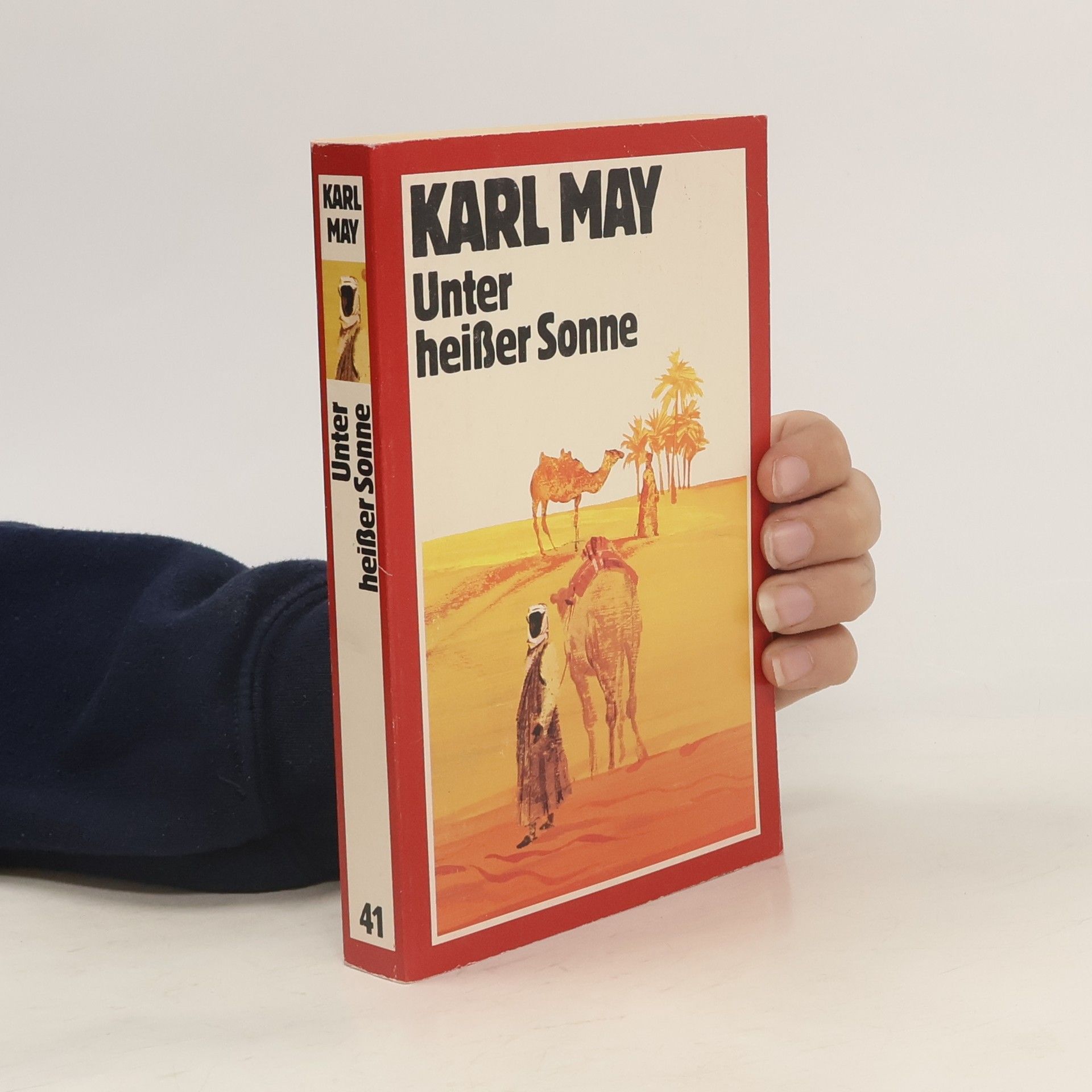 Karl May Unter heißer Sonne