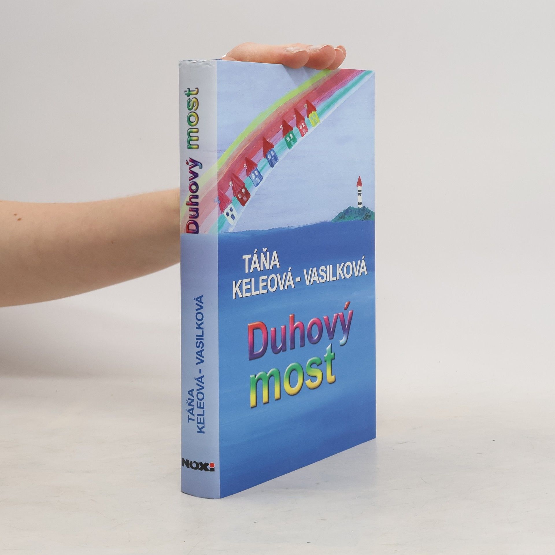 Táňa Keleová-Vasilková Duhový most