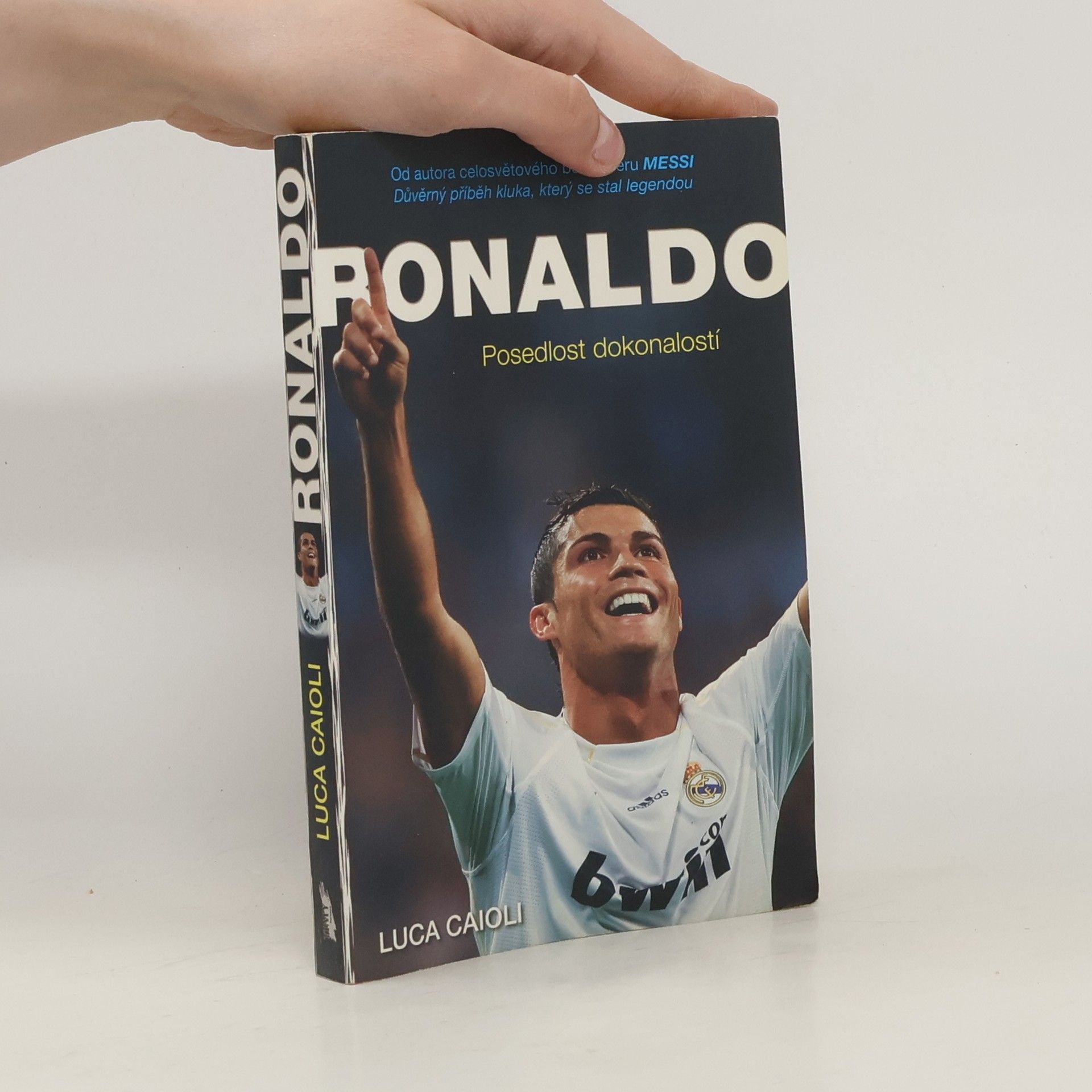 L. Luca Caioli Ronaldo. Posedlost dokonalostí