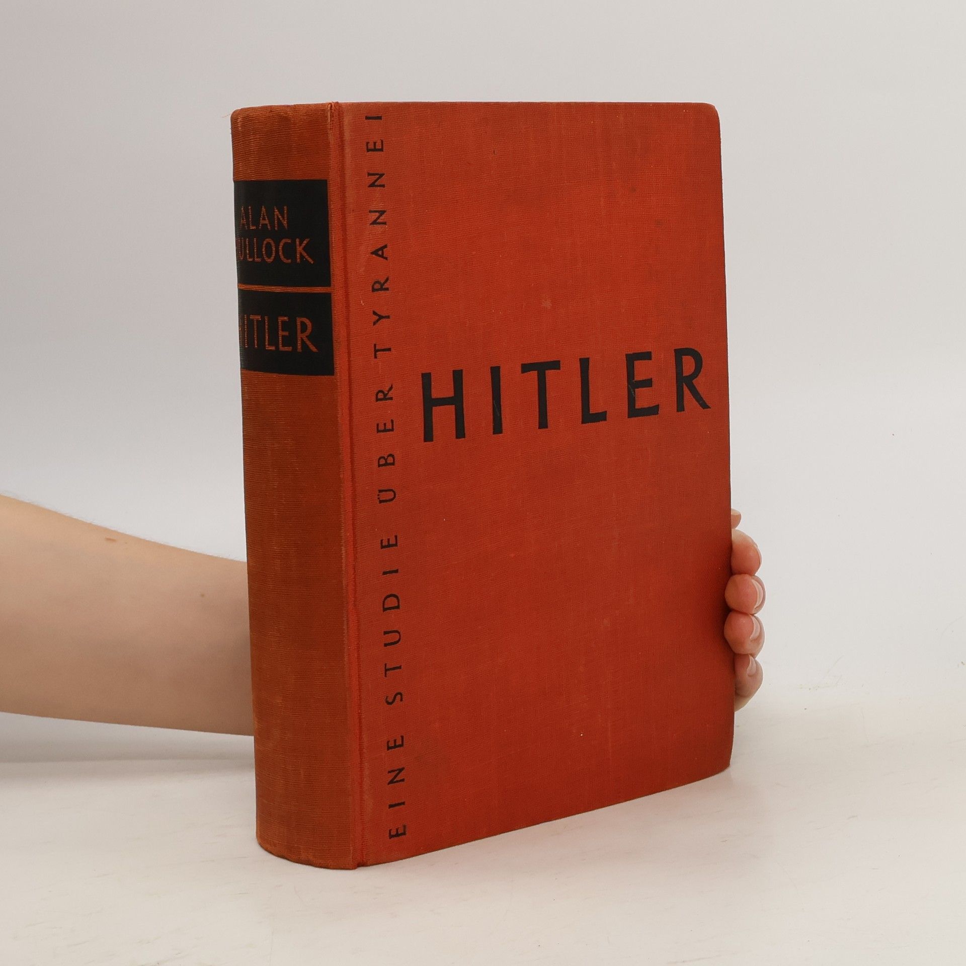 Alan Bullock Hitler. A Study in Tyranny
