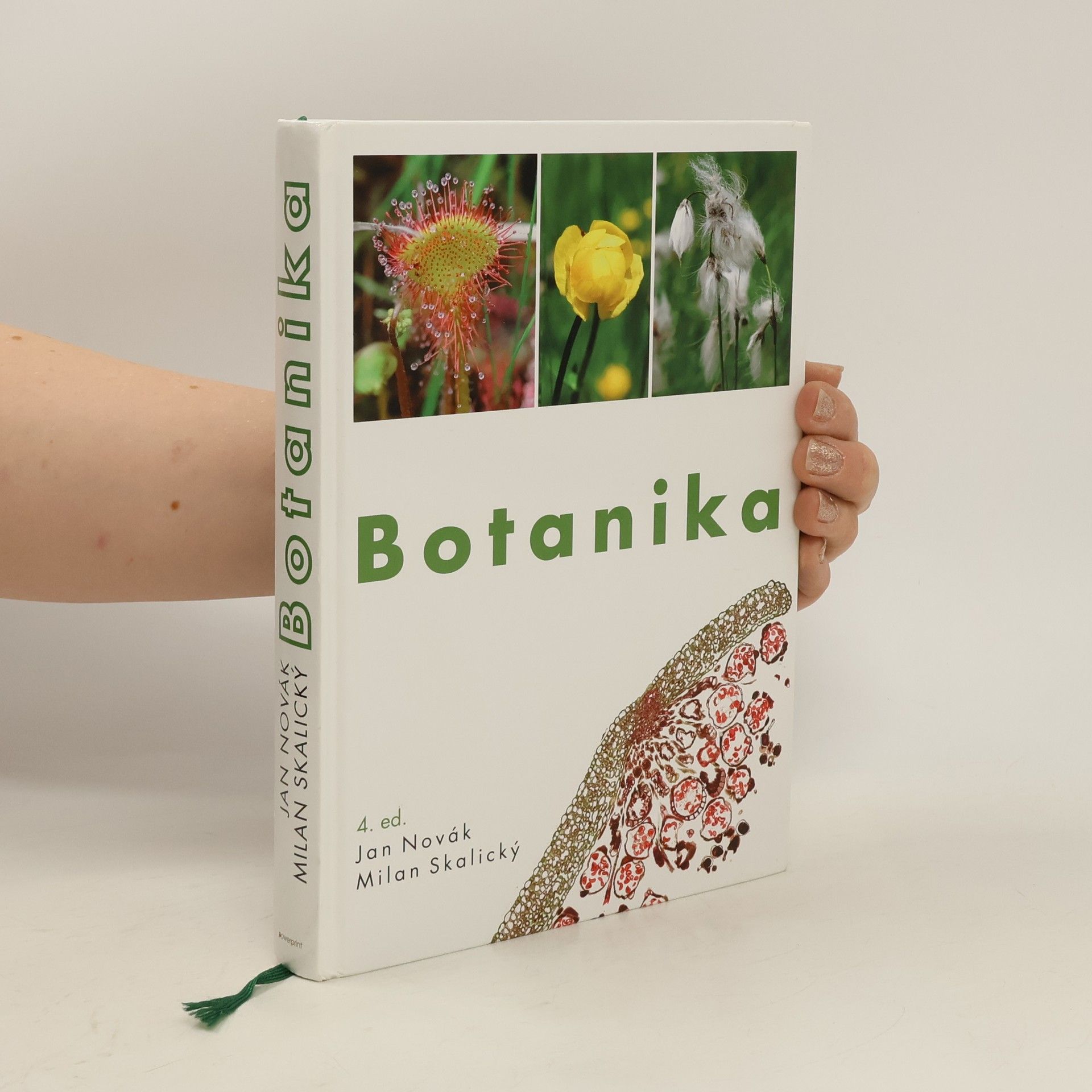 Milan Skalický Botanika : cytologie, histologie, organologie a systematika