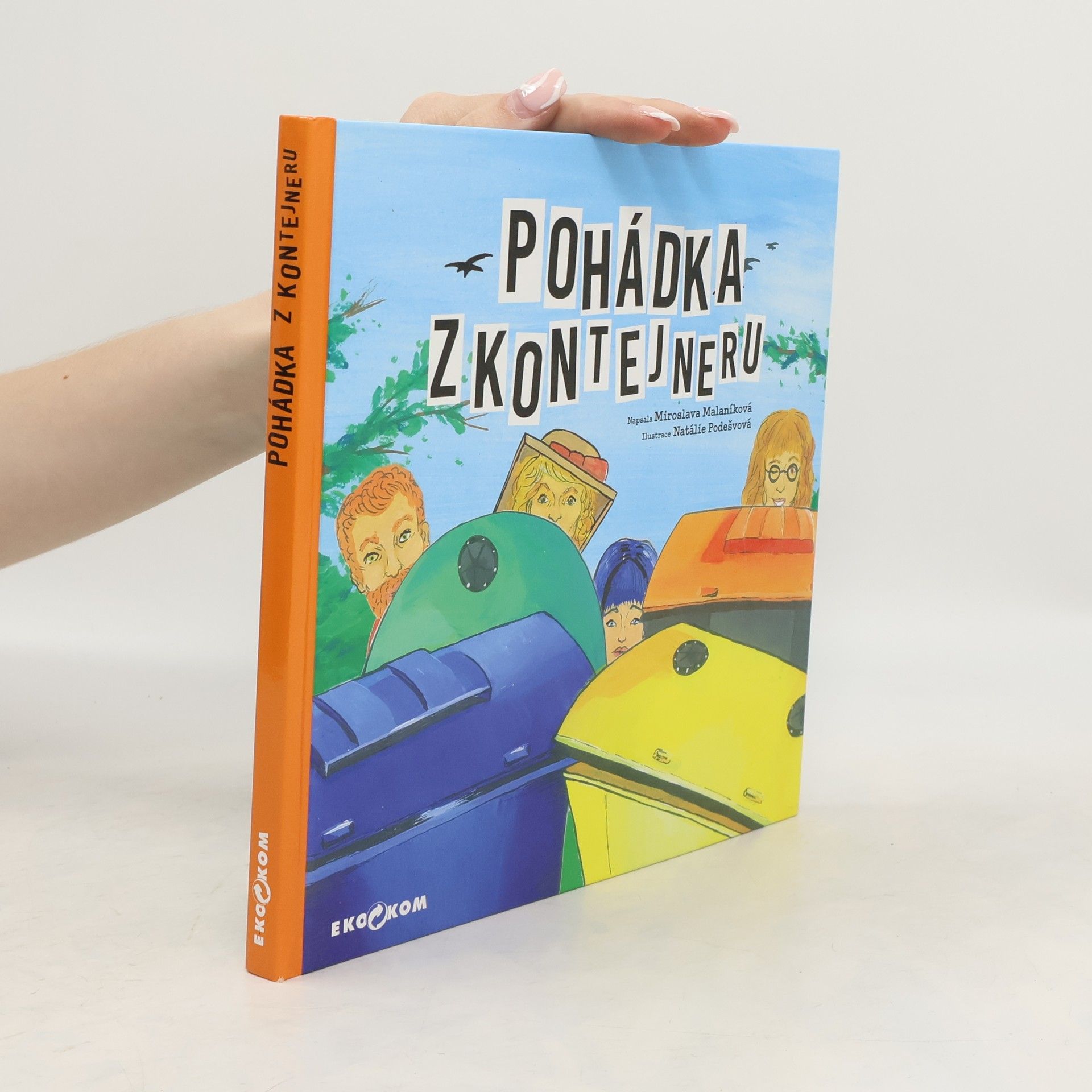 Miroslava Malaníková Pohádka z kontejneru