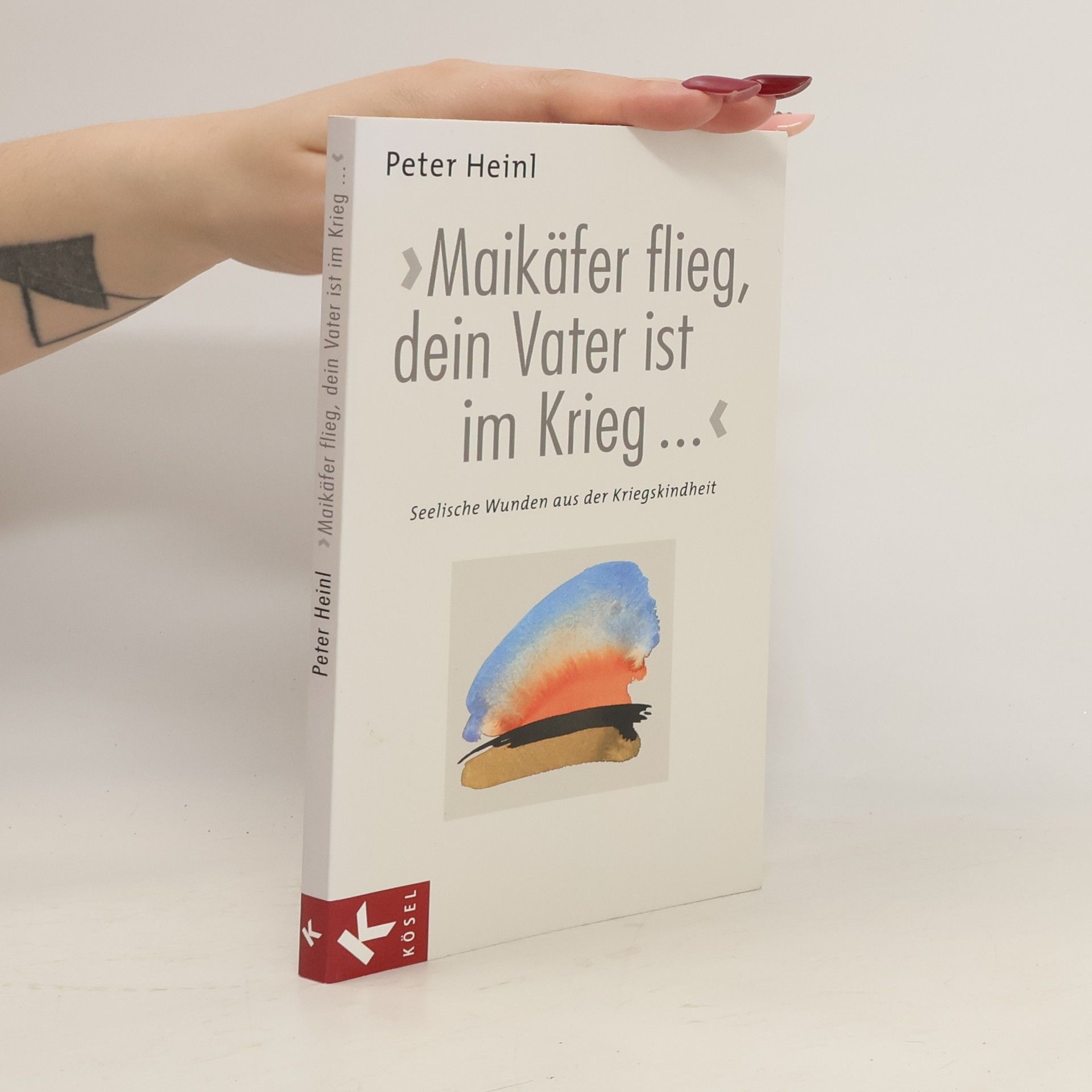Peter Heinl "Maikäfer flieg, dein Vater ist im Krieg ..."